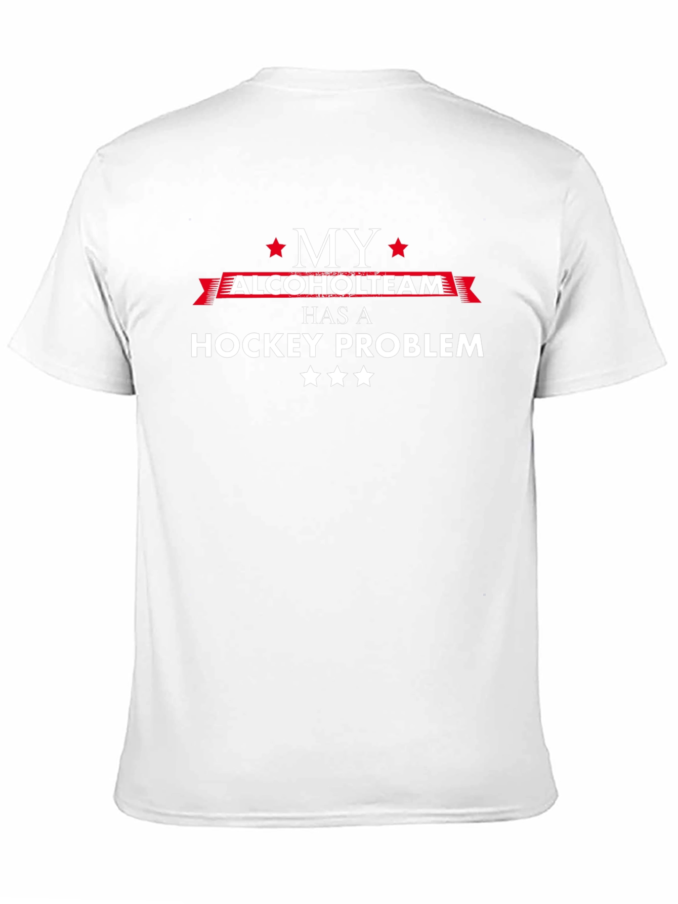My Alcohol Team Has a Hockey Problem T-Shirt