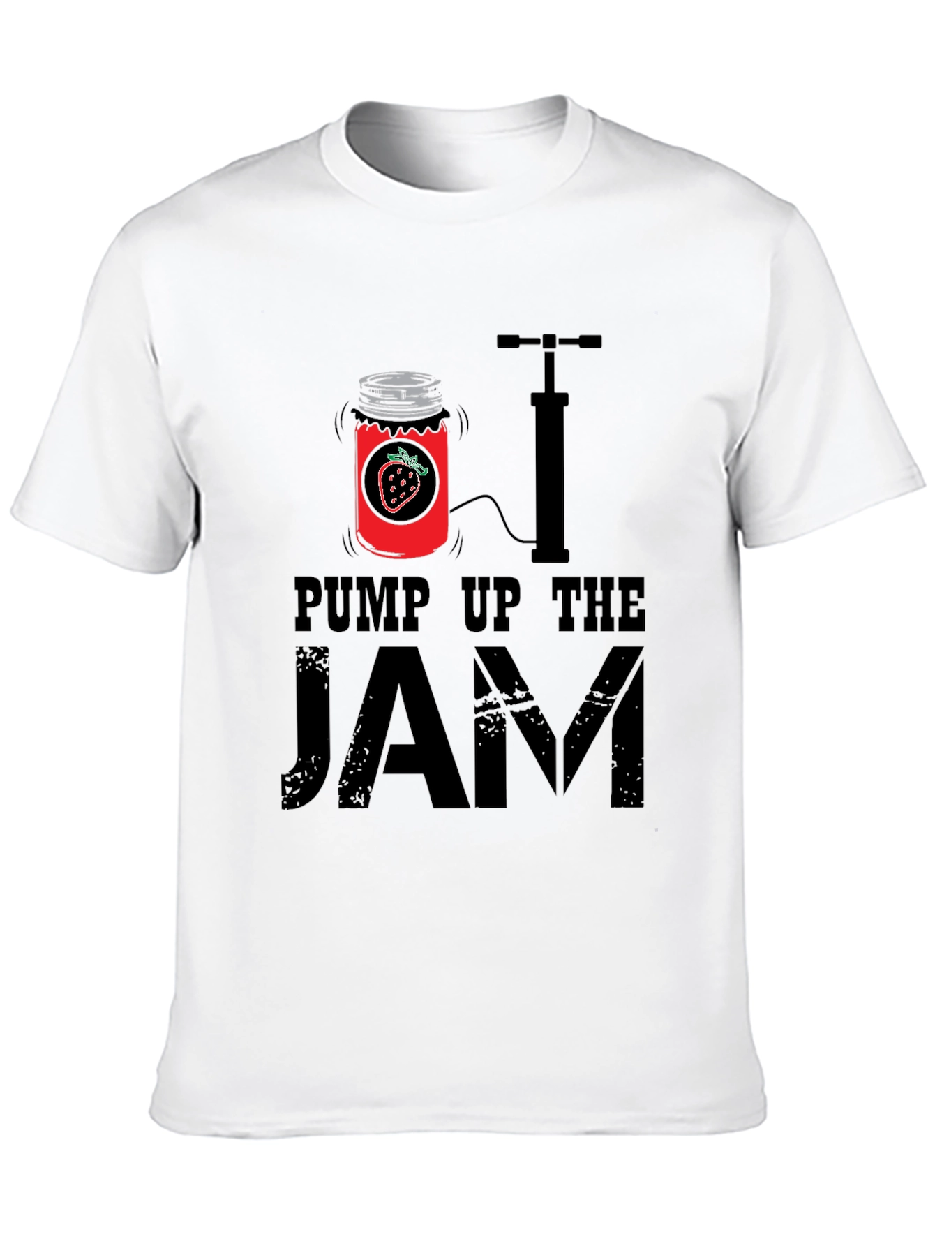 Pump Up The Jam T-Shirt - Novelty Graphic Tee