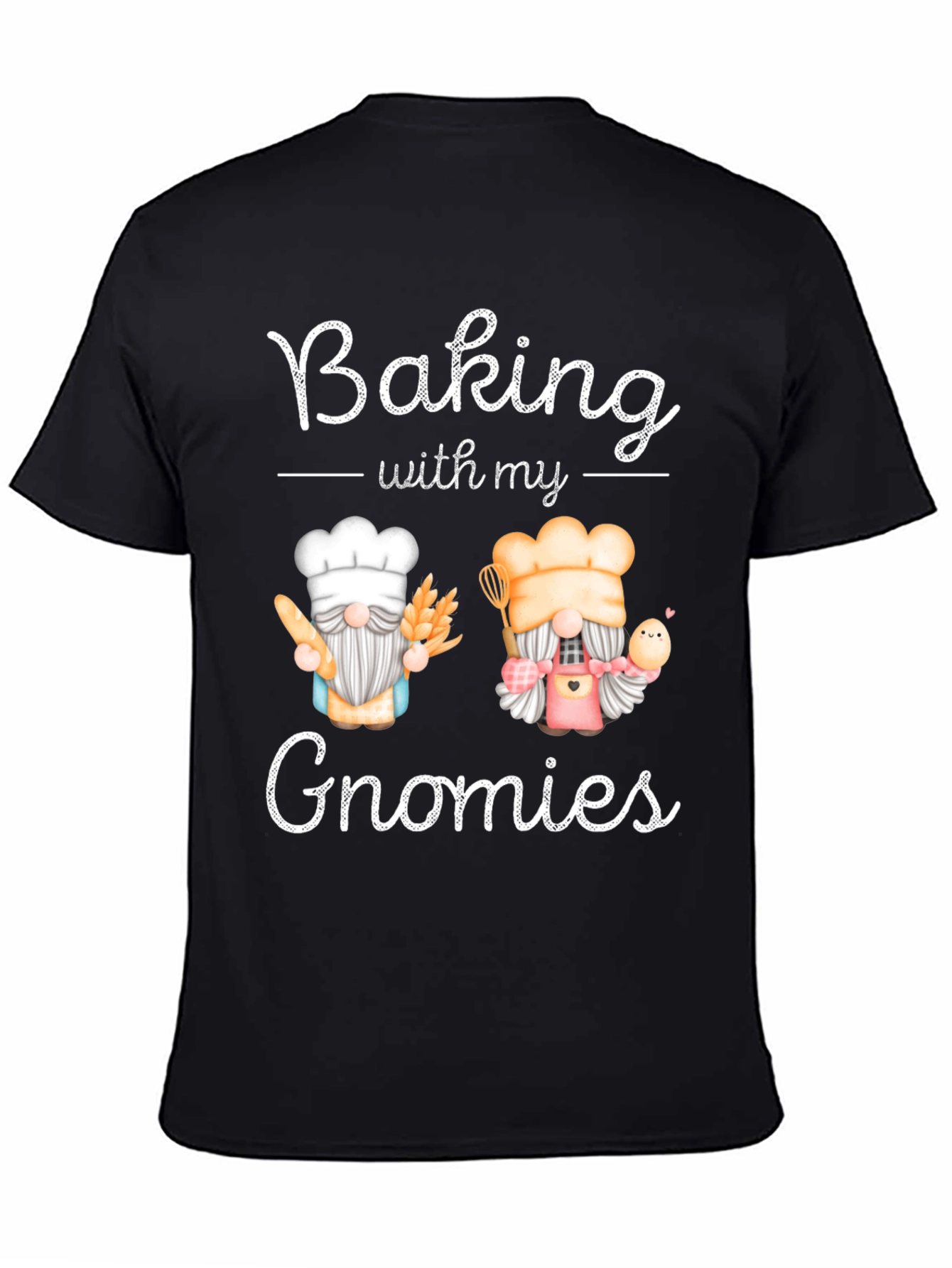 Baking With My Gnomies T-Shirt