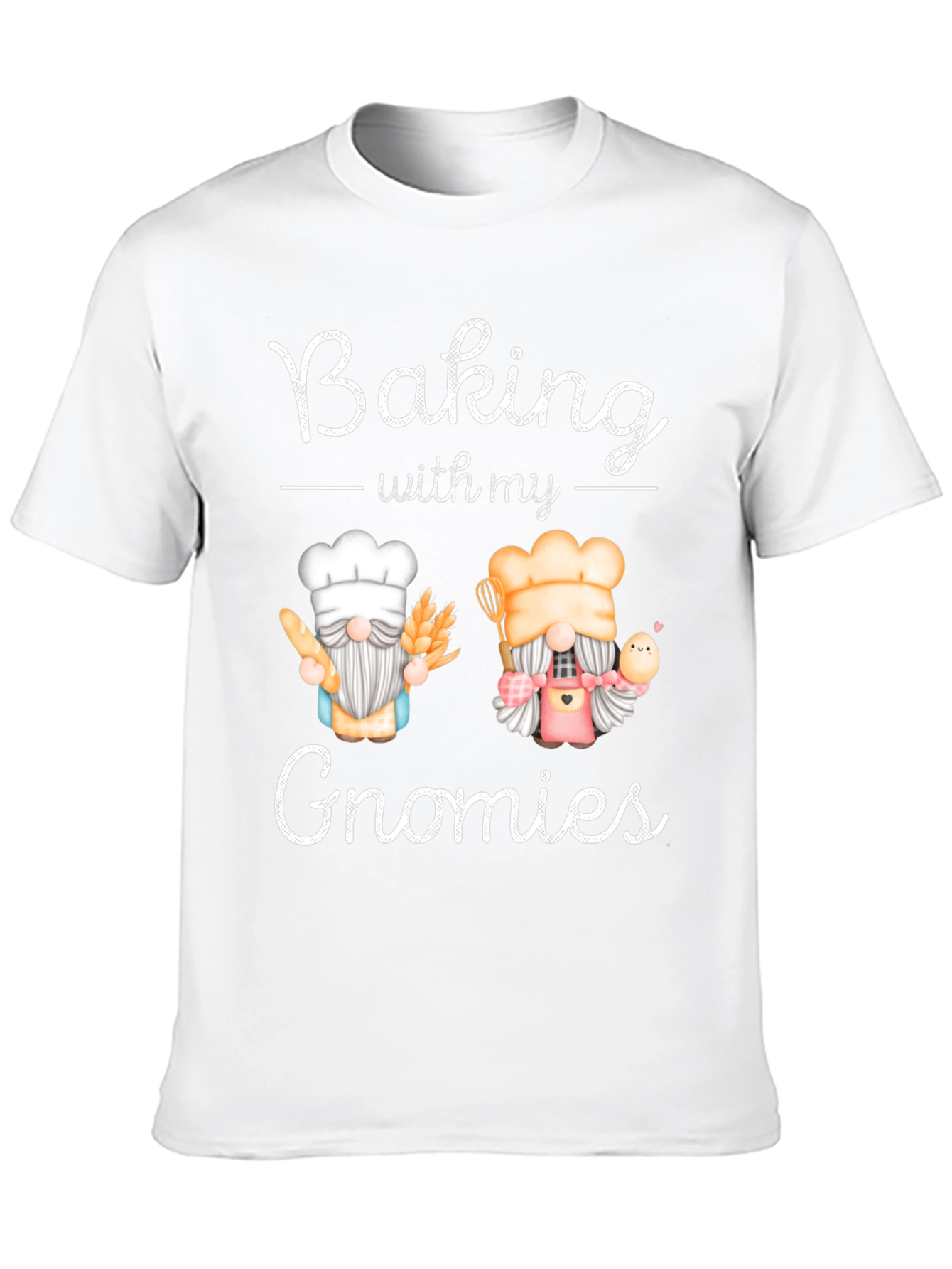Baking With My Gnomies T-Shirt