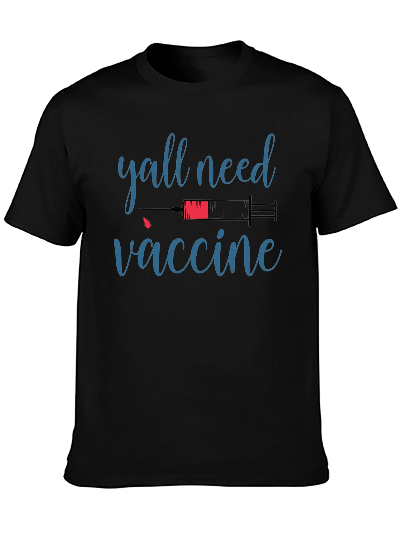 Yall Need Vaccine Graphic Tee