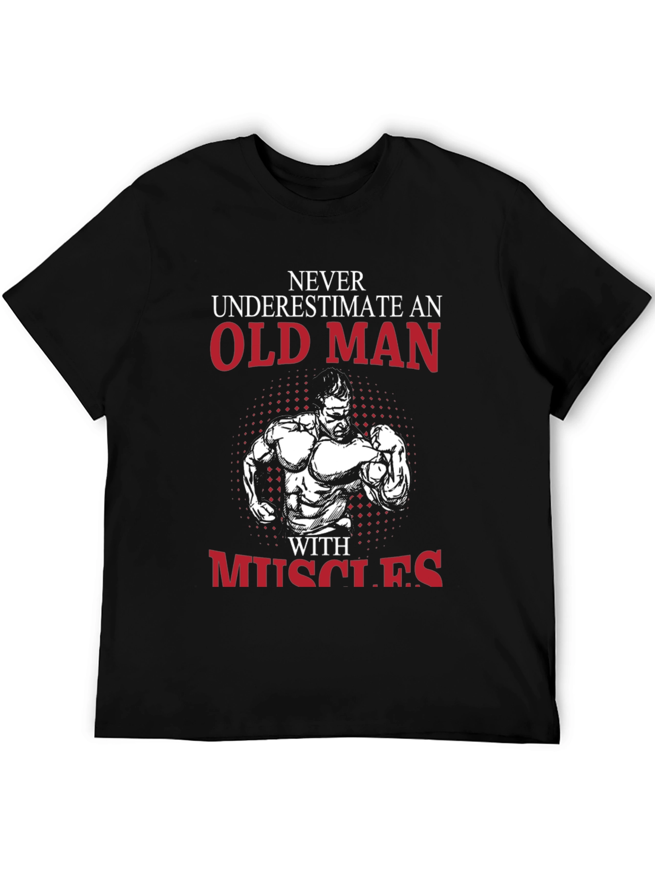 Old Man With Muscles Black T-Shirt