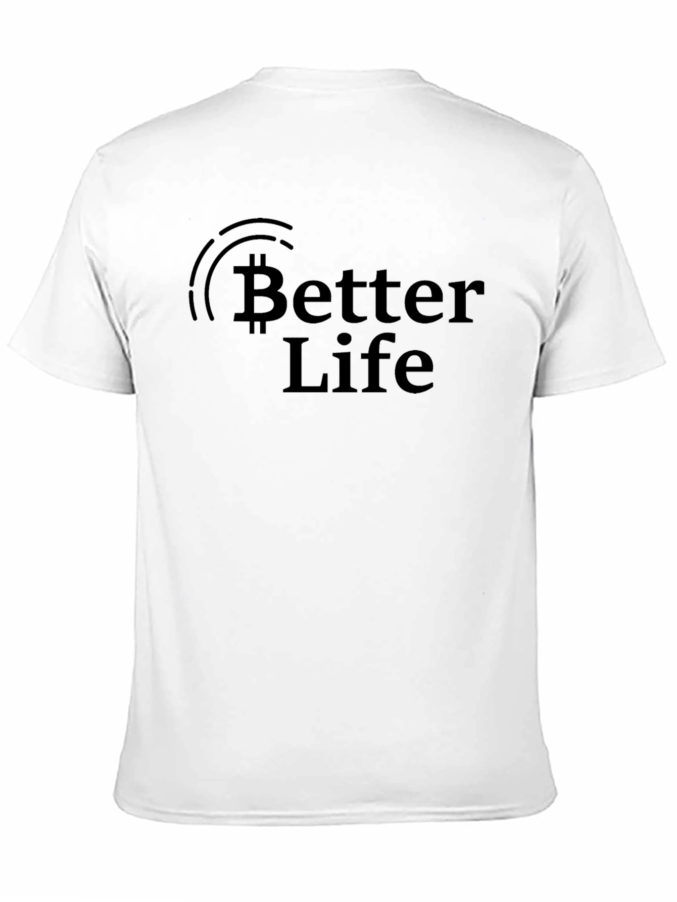 Bitcoin Better Life Black T-Shirt