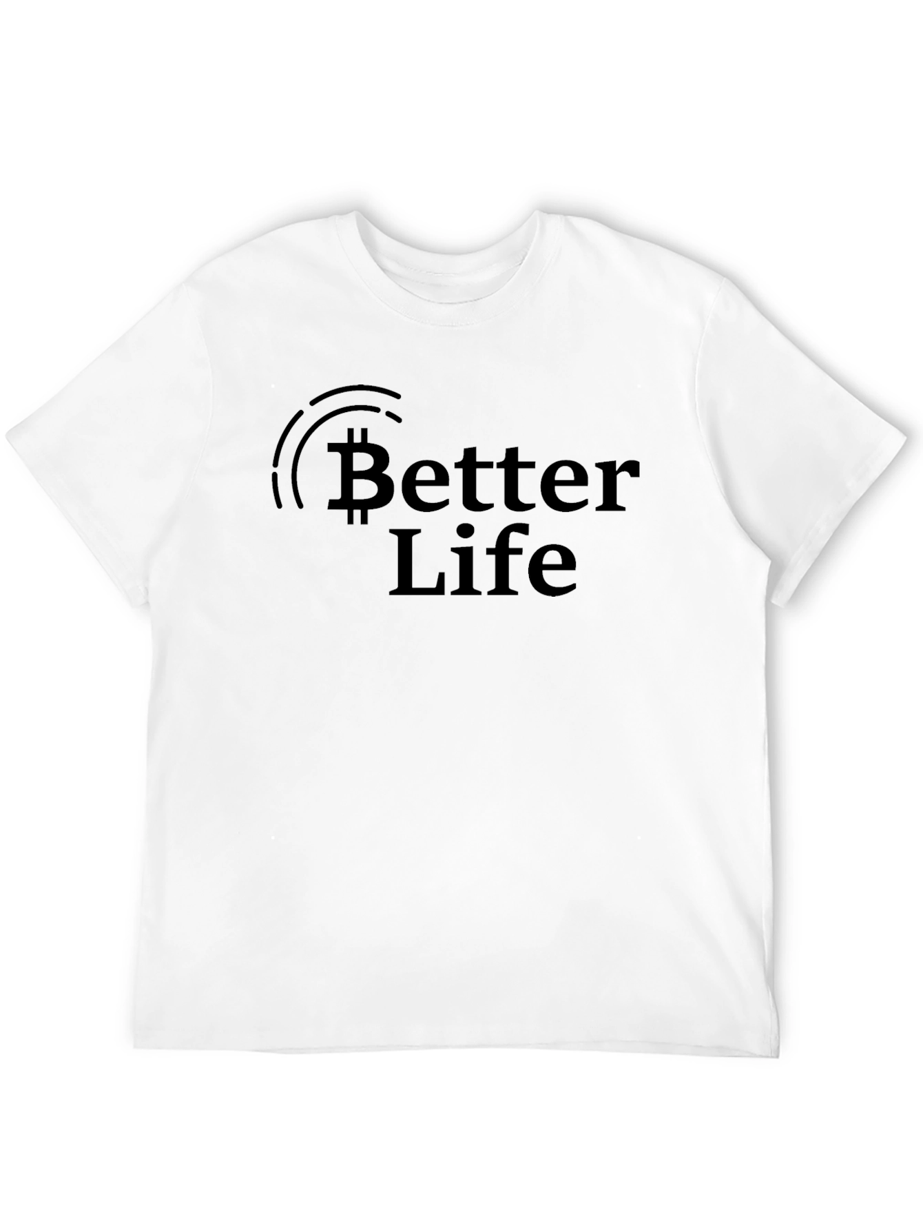 Bitcoin Better Life Black T-Shirt