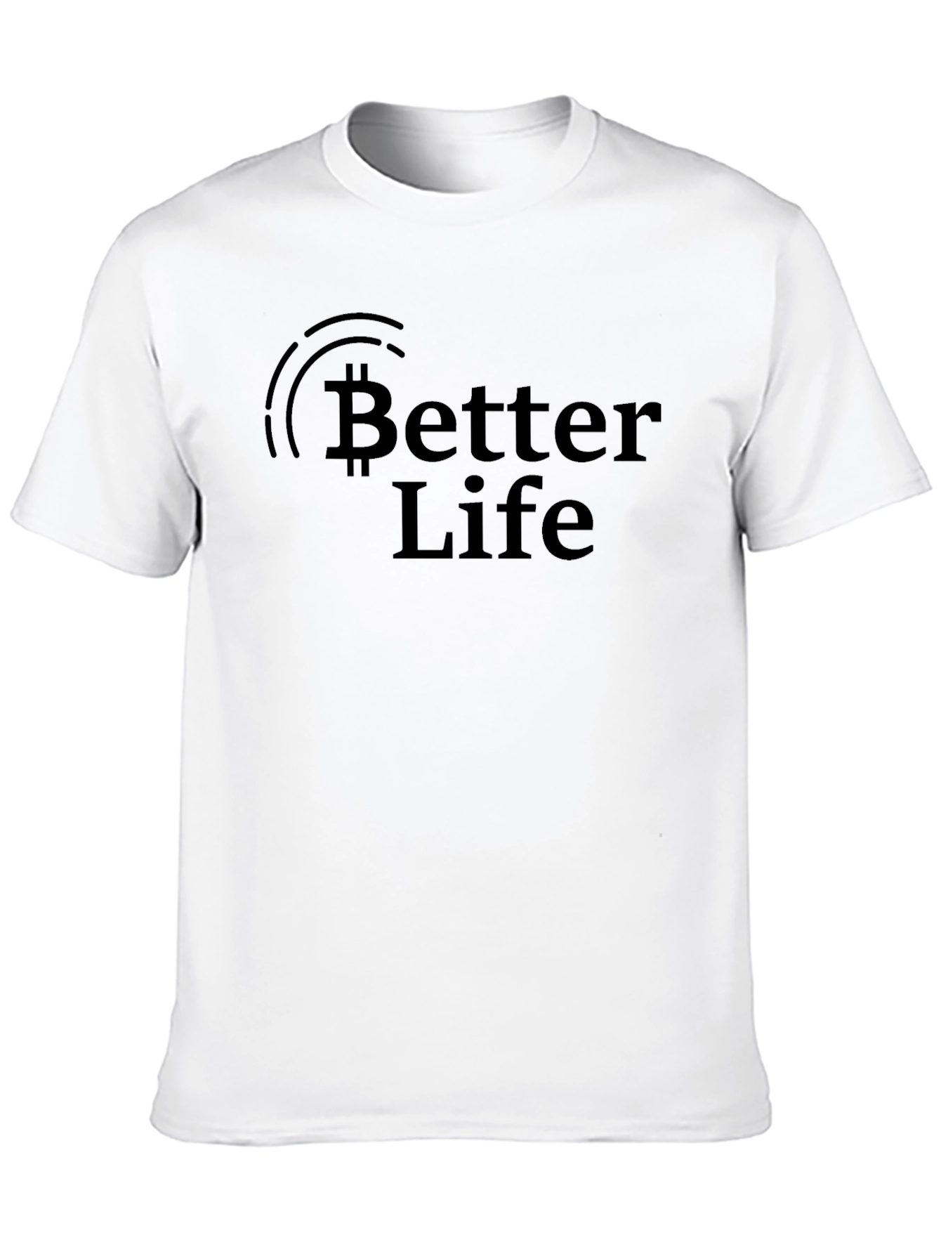 Bitcoin Better Life Black T-Shirt