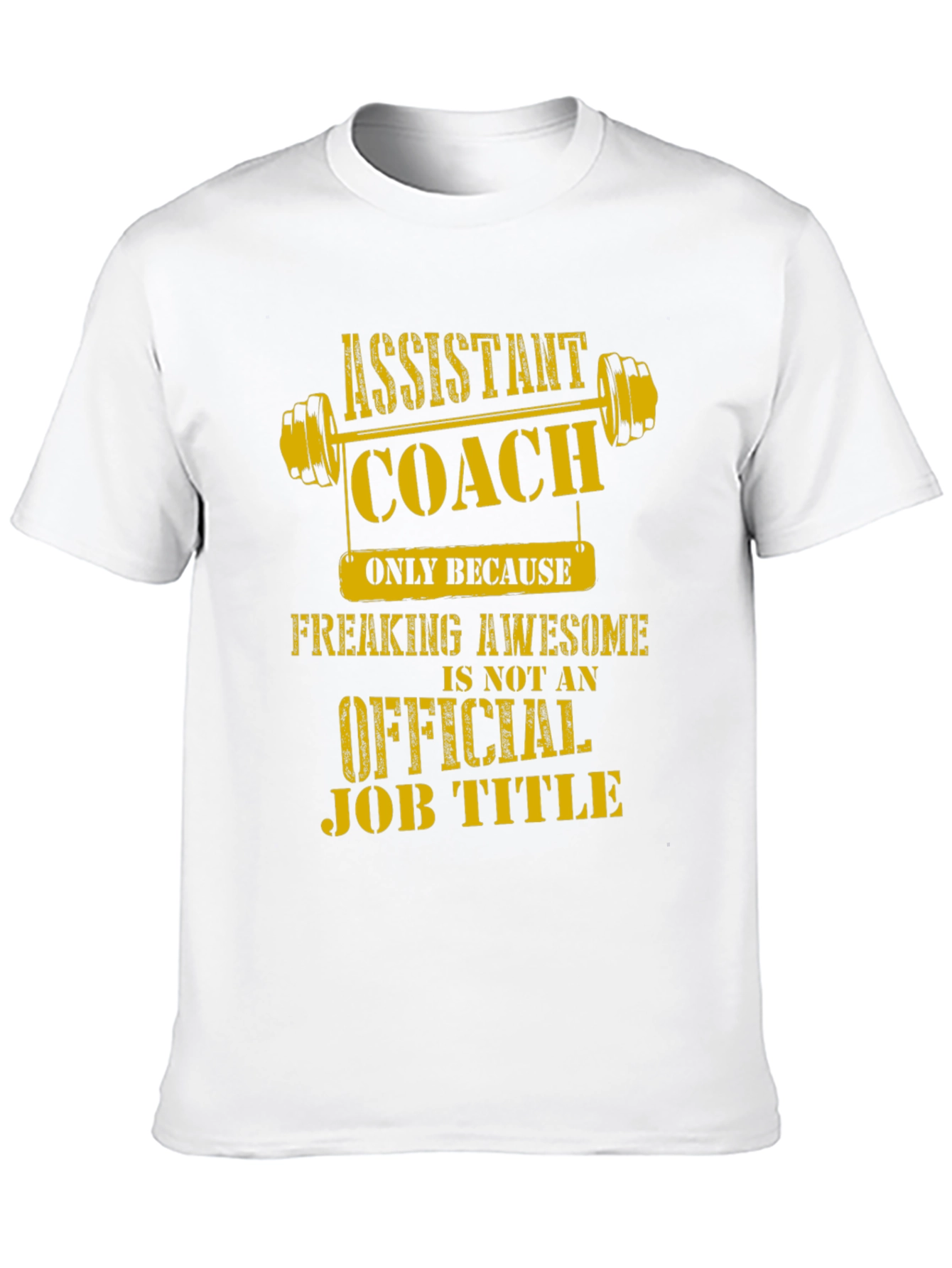 Assistant Coach Freaking Awesome Job Title T-Shirt
