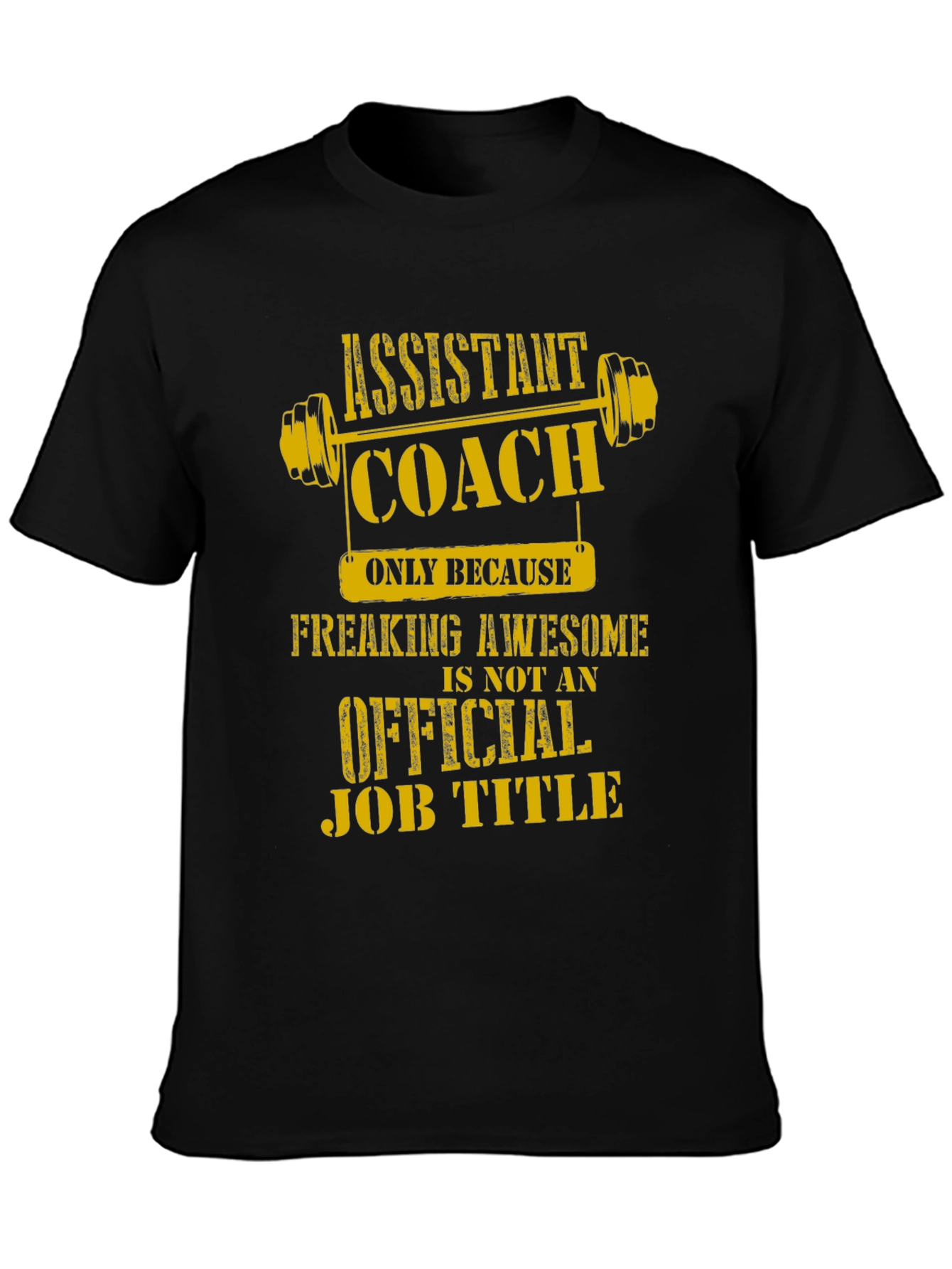 Assistant Coach Freaking Awesome Job Title T-Shirt