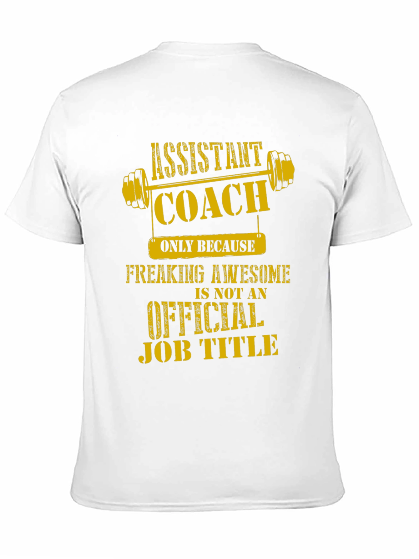Assistant Coach Freaking Awesome Job Title T-Shirt