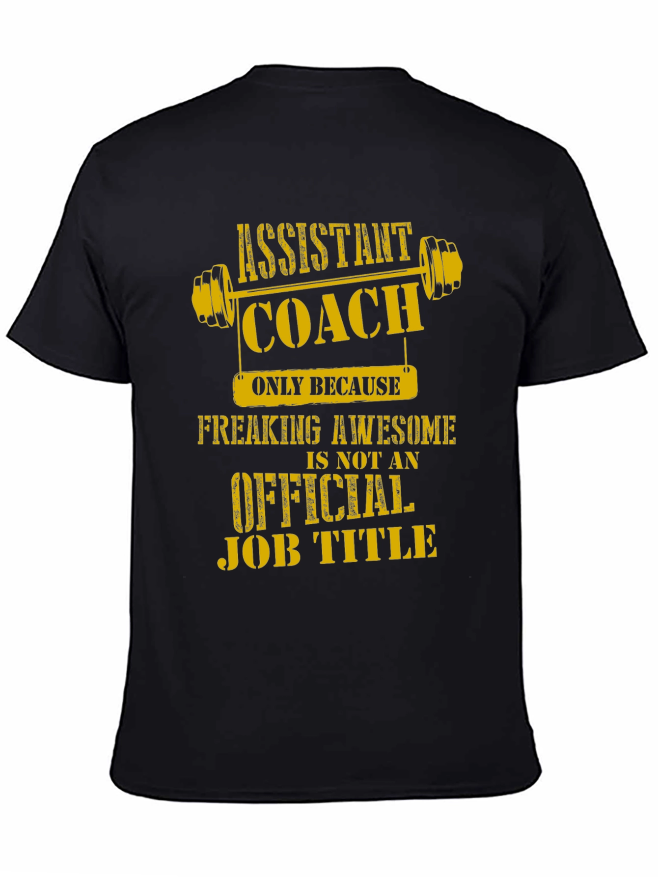 Assistant Coach Freaking Awesome Job Title T-Shirt