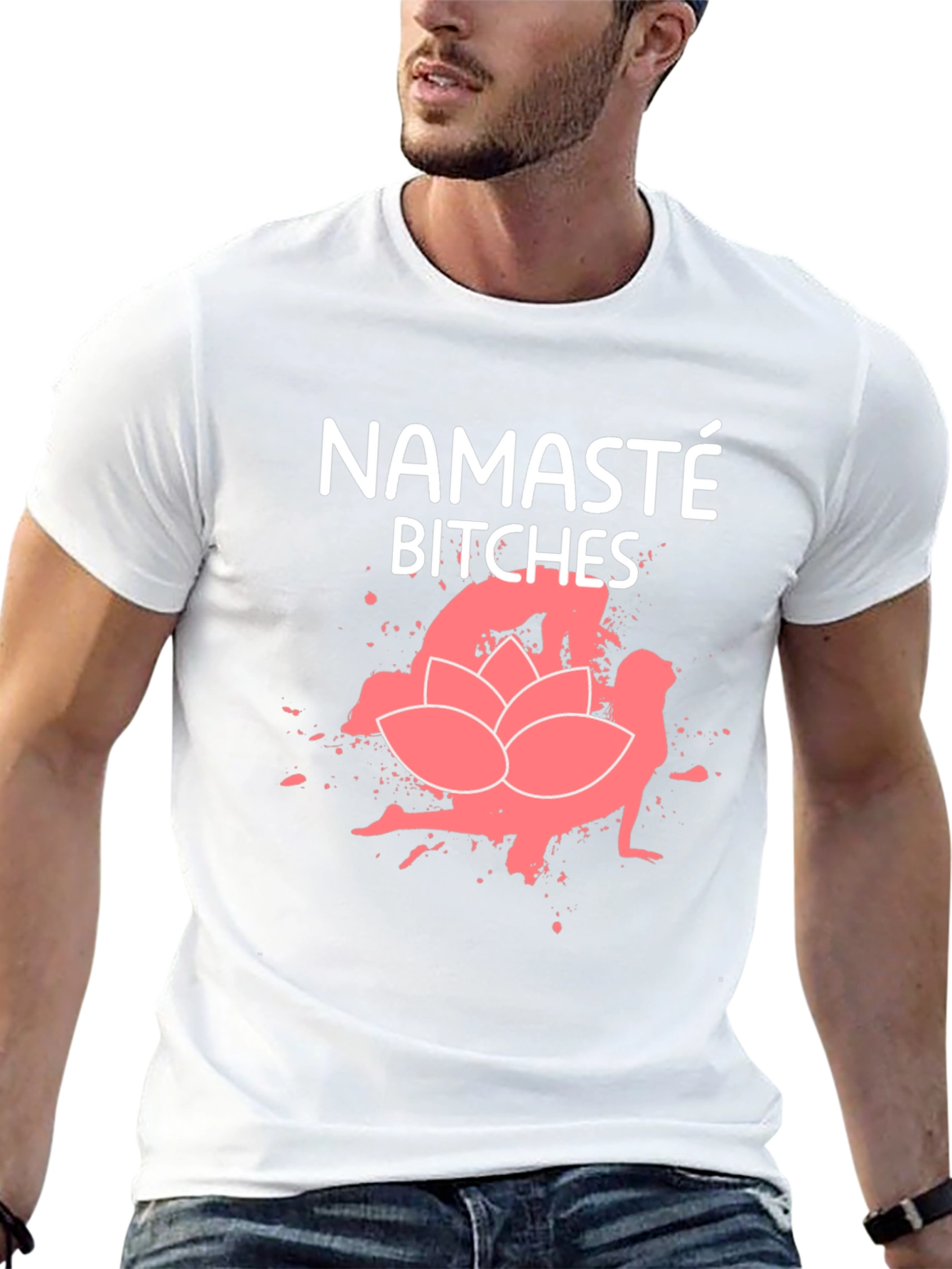 Namaste Bitches Graphic T-Shirt