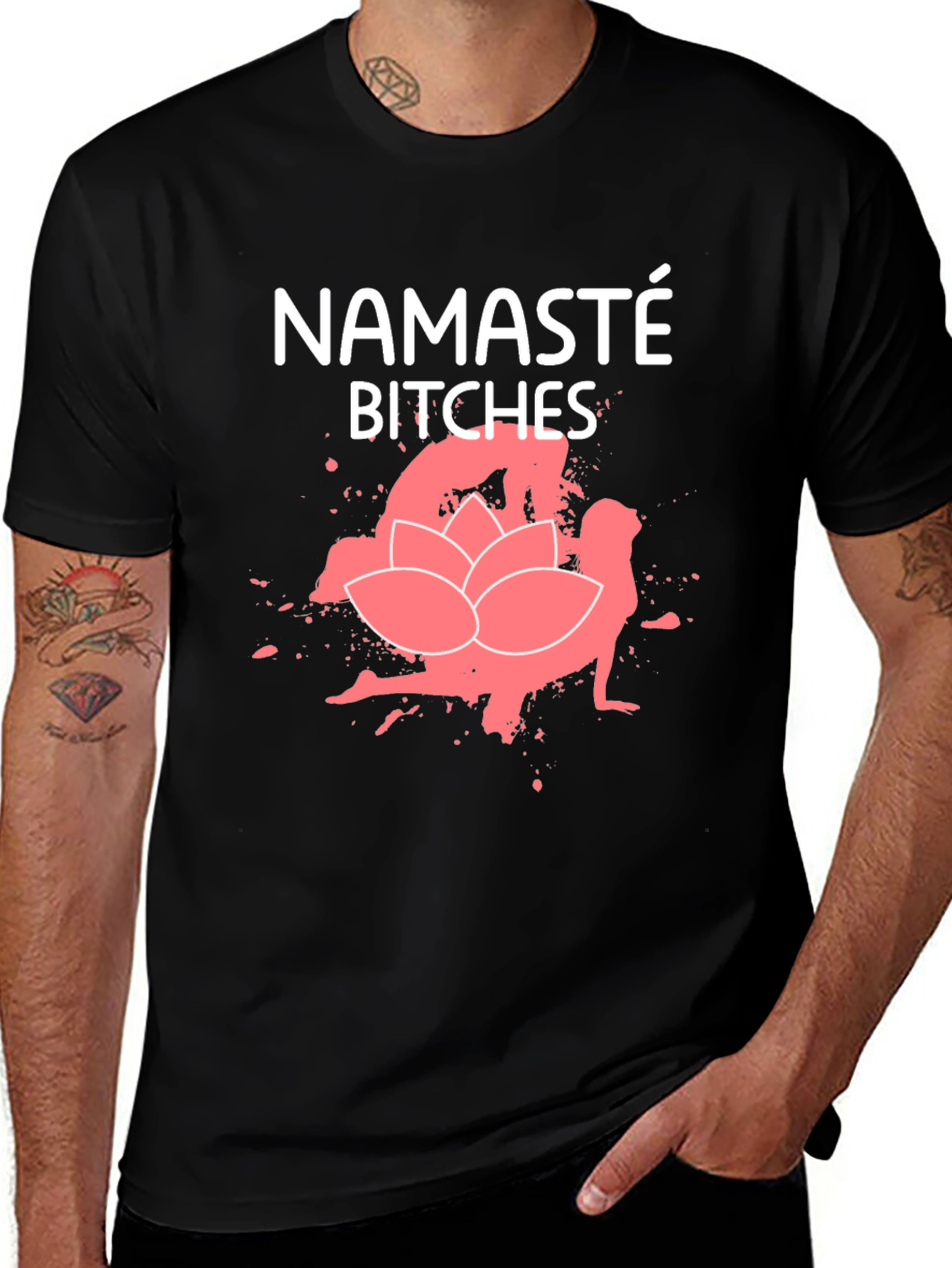 Namaste Bitches Graphic T-Shirt
