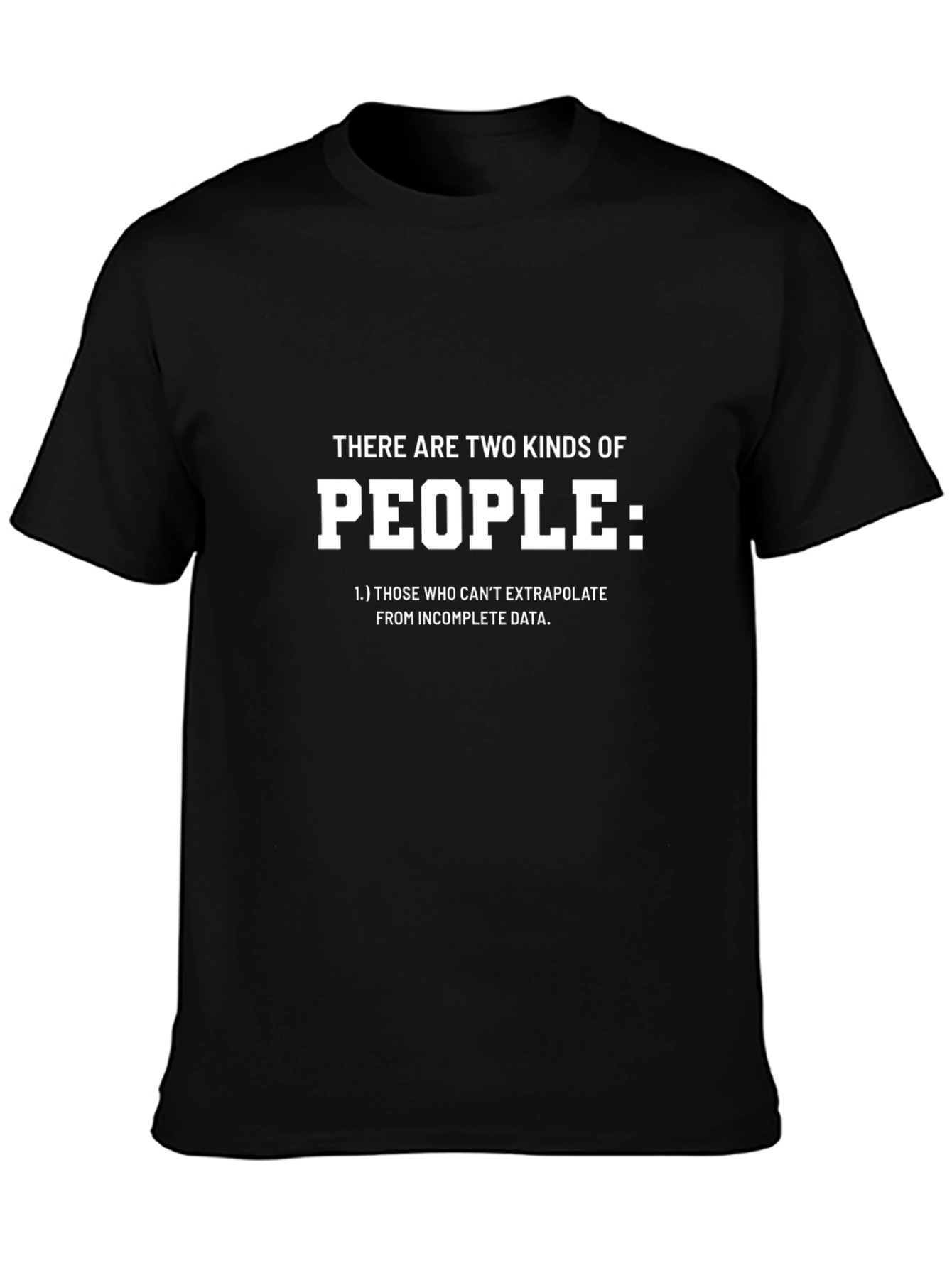 Funny Data Science T-Shirt - Two Kinds of People