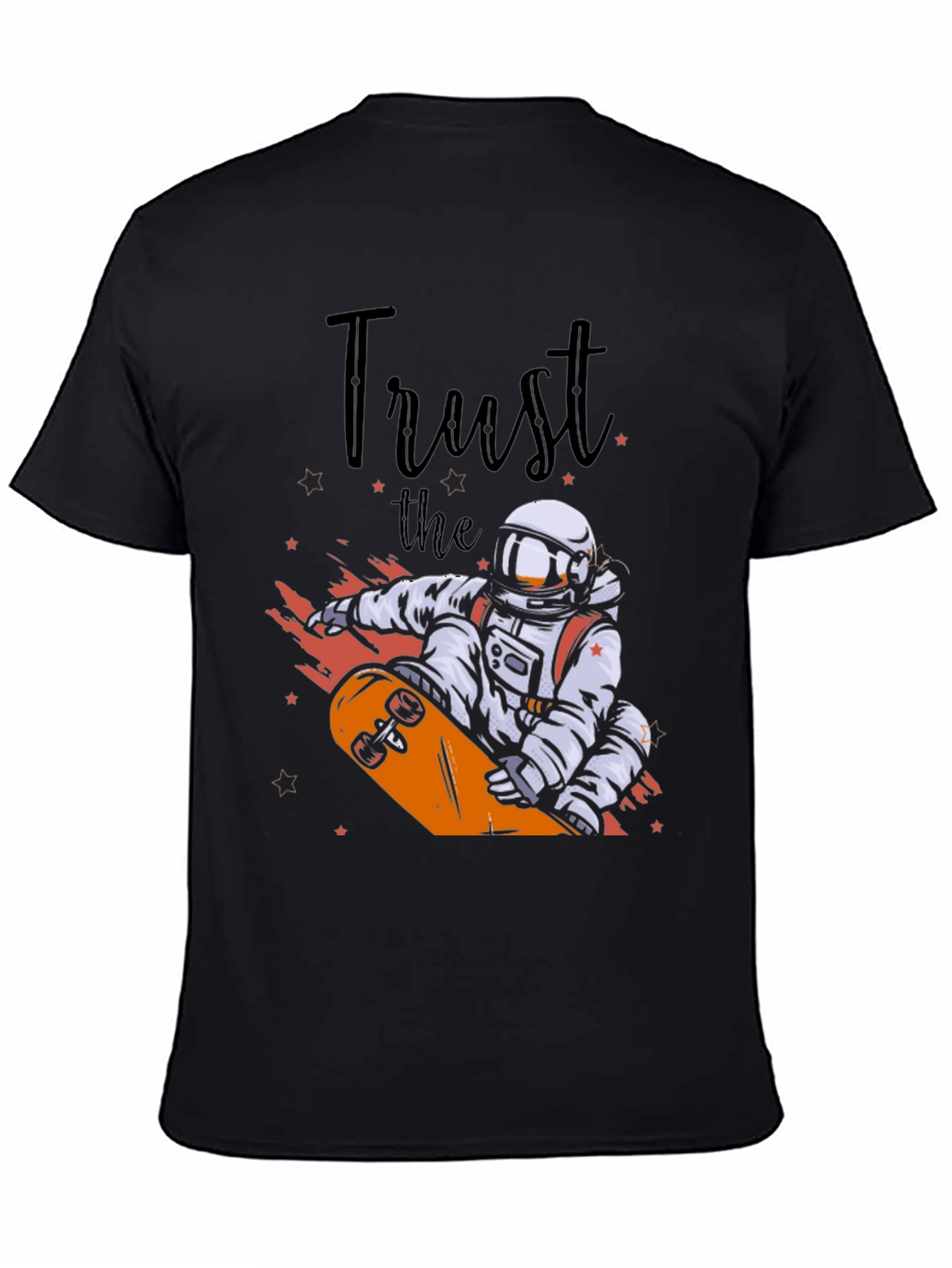 Astronaut Skateboard T-Shirt - Trust the Process Tee