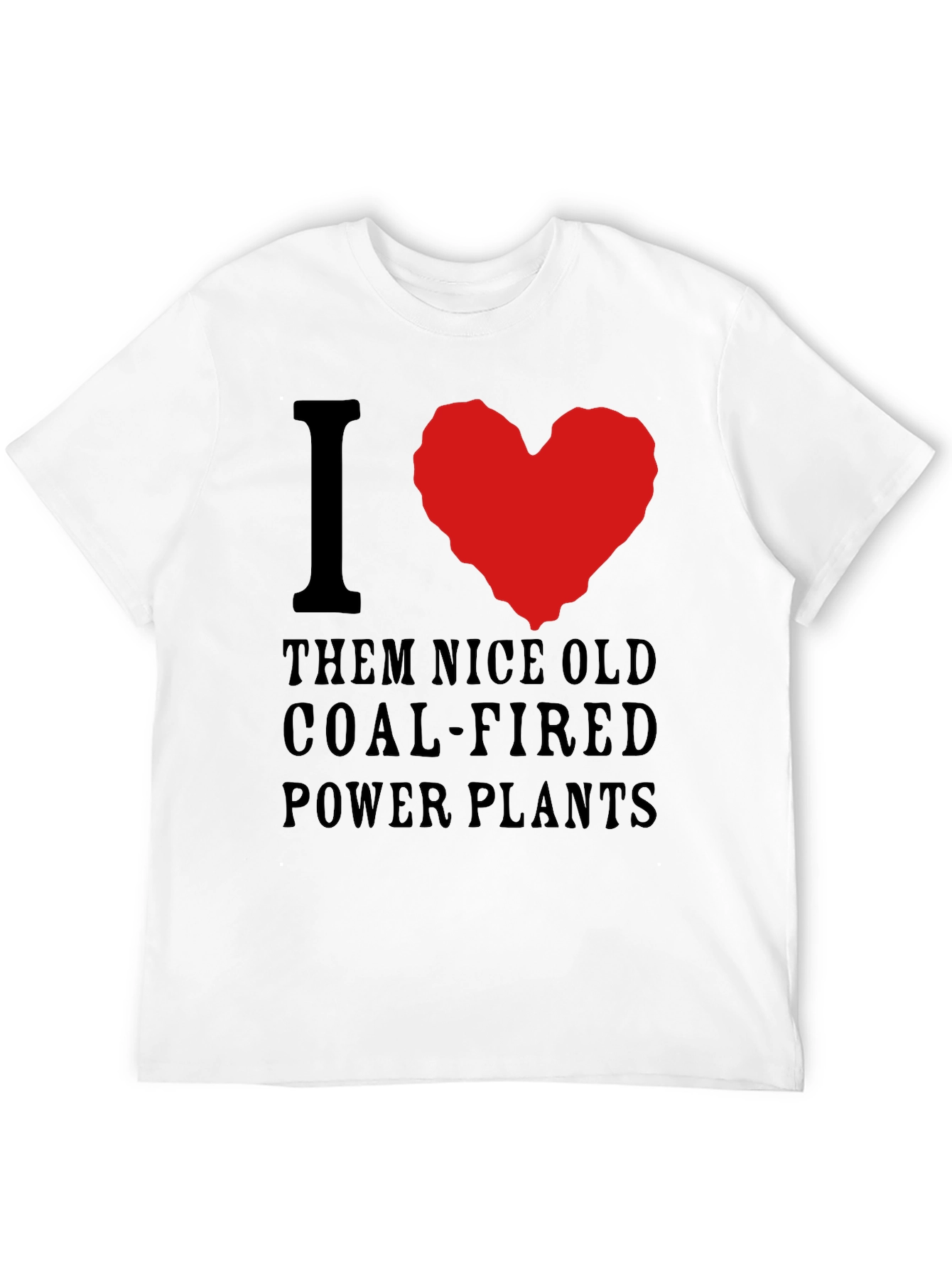 I Love Coal-Fired Power Plants T-Shirt