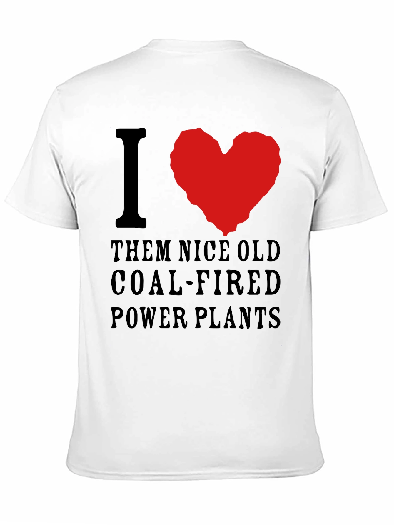 I Love Coal-Fired Power Plants T-Shirt
