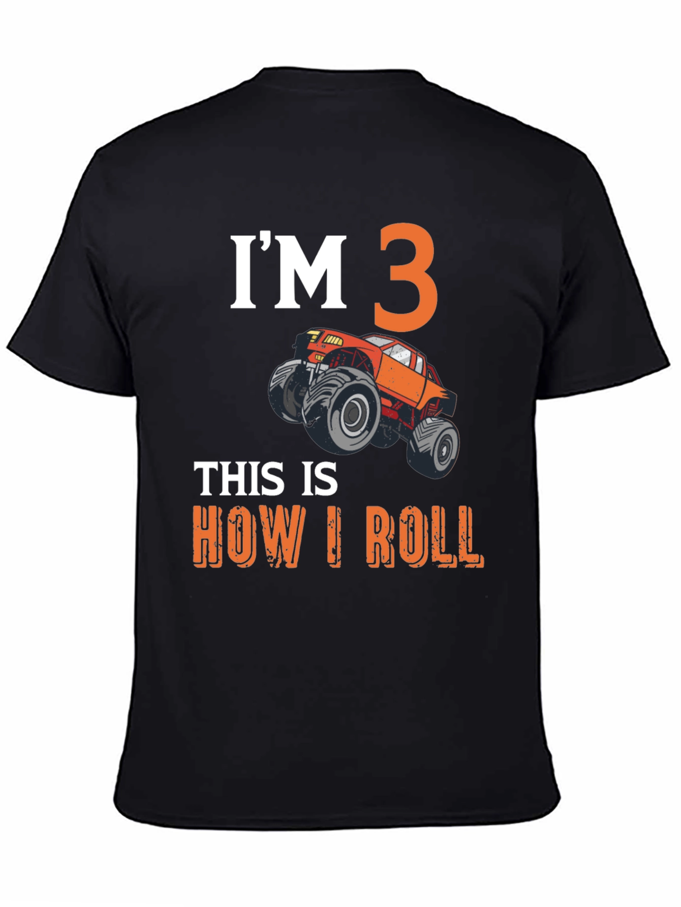 Im 3 Monster Truck T-Shirt