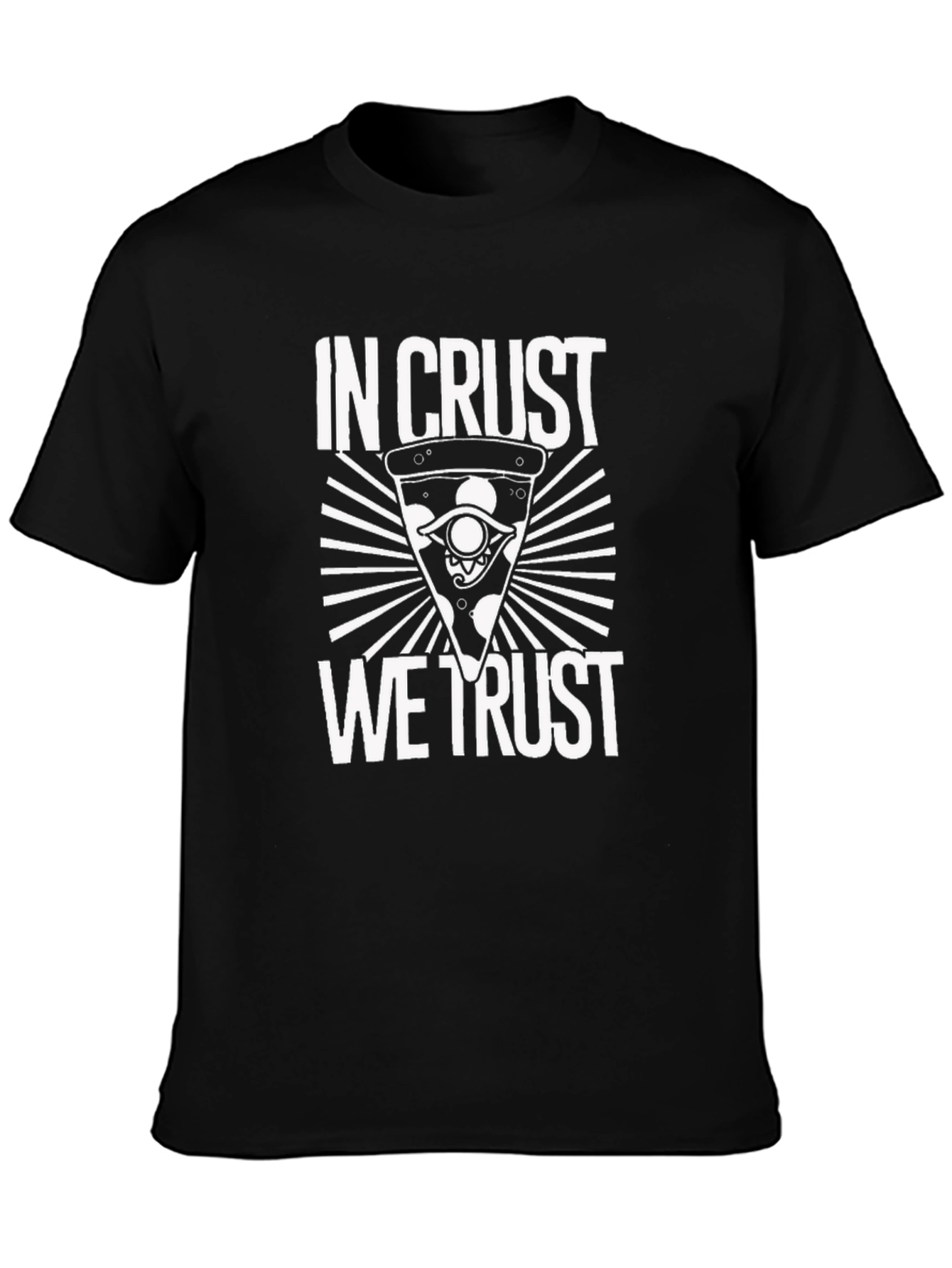 In Crust We Trust Pizza T-Shirt