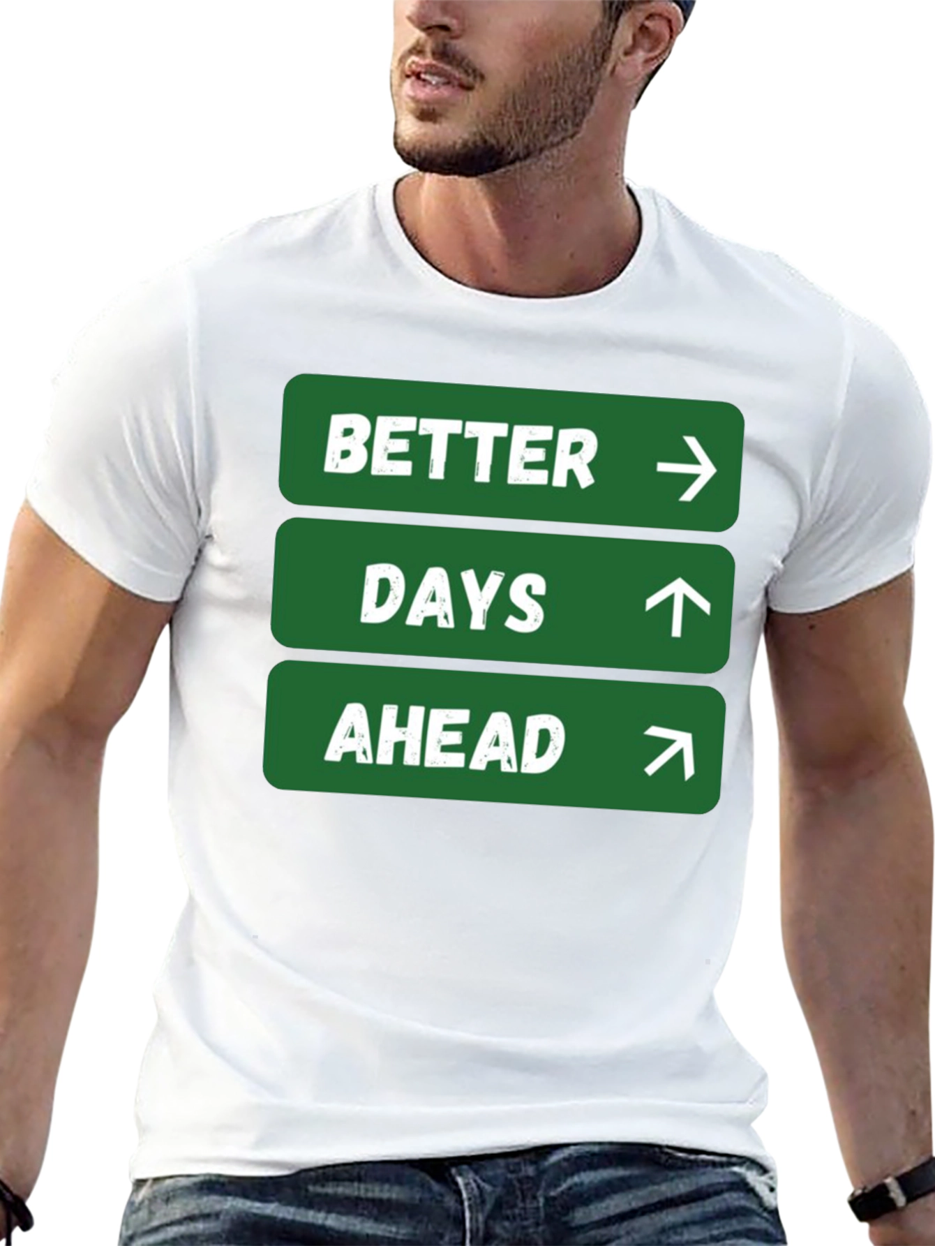 Better Days Ahead Graphic Tee - Positive Message Shirt