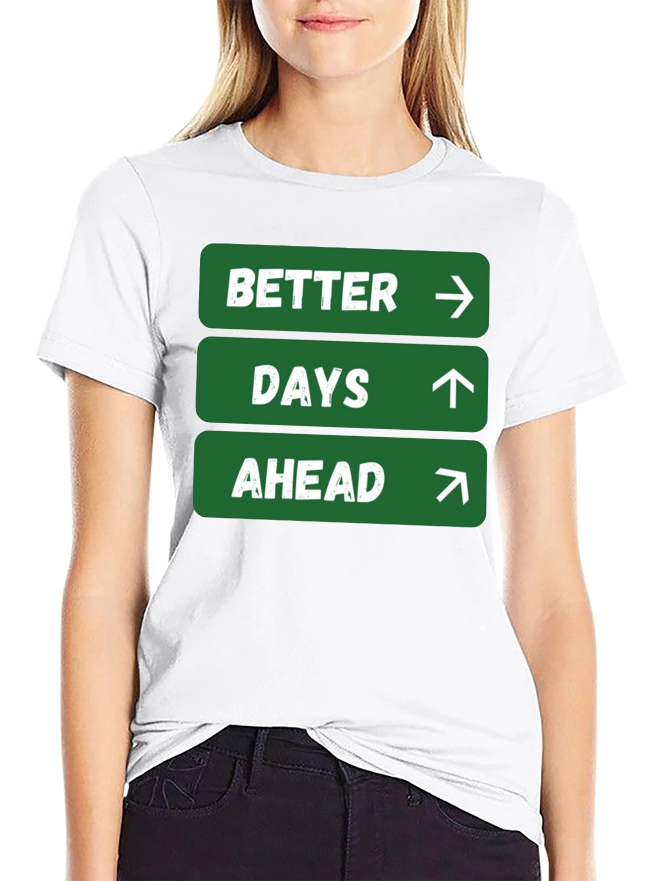 Better Days Ahead Graphic Tee - Positive Message Shirt