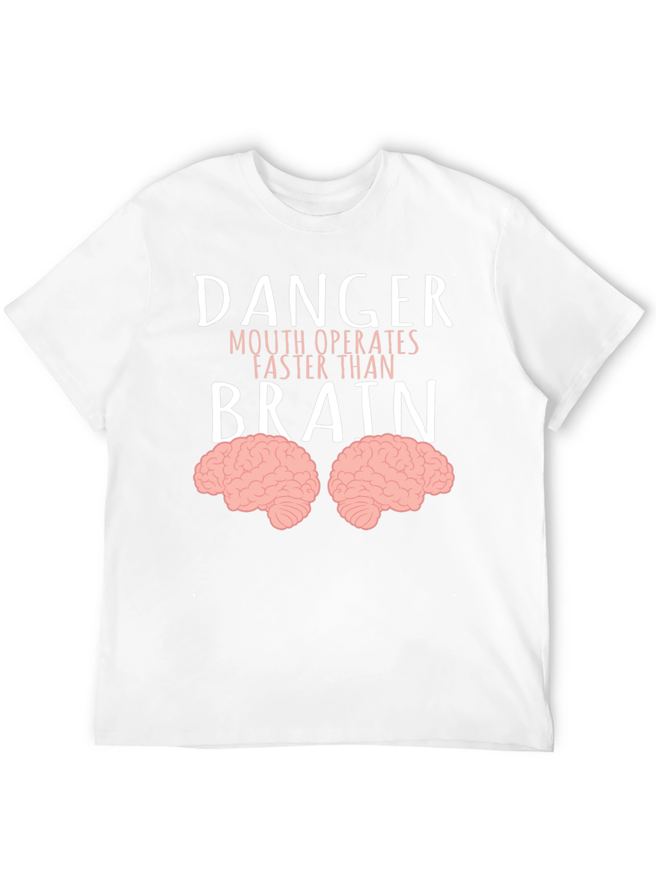 Danger Mouth Operates Faster Than Brain T-Shirt