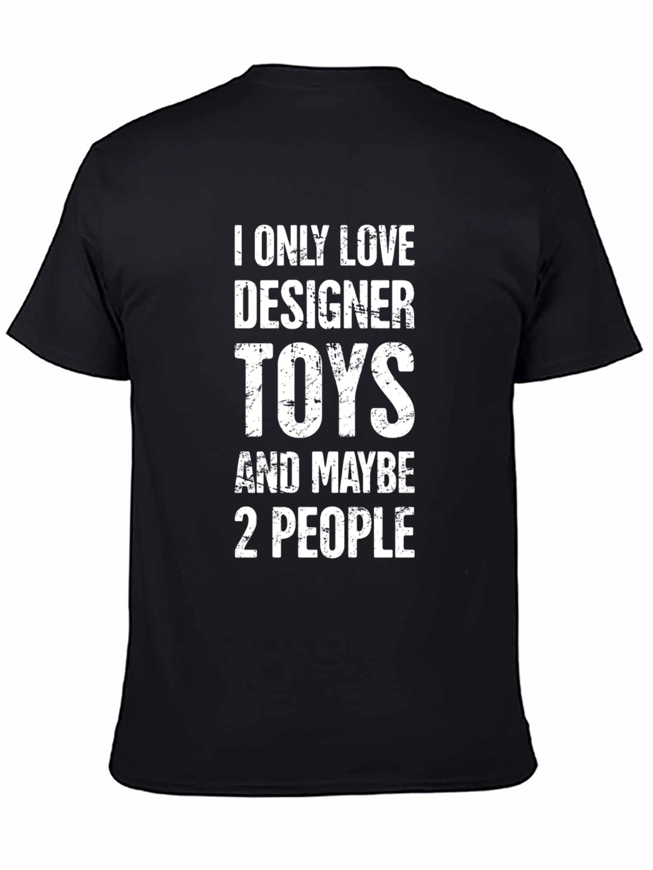 Designer Toys Lover T-Shirt: Funny Graphic Tee