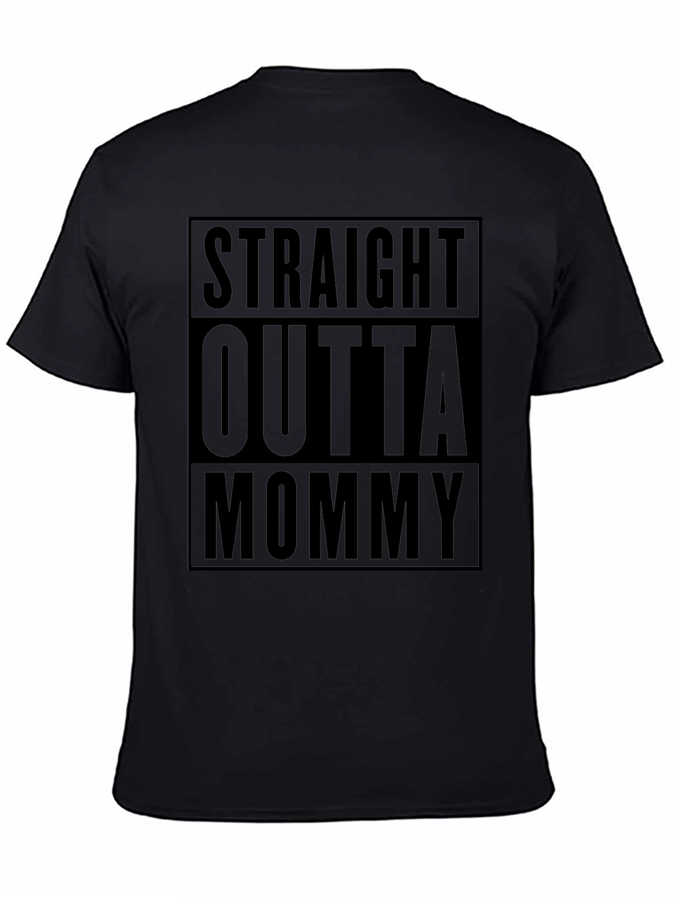 Straight Outta Mommy Black T-Shirt