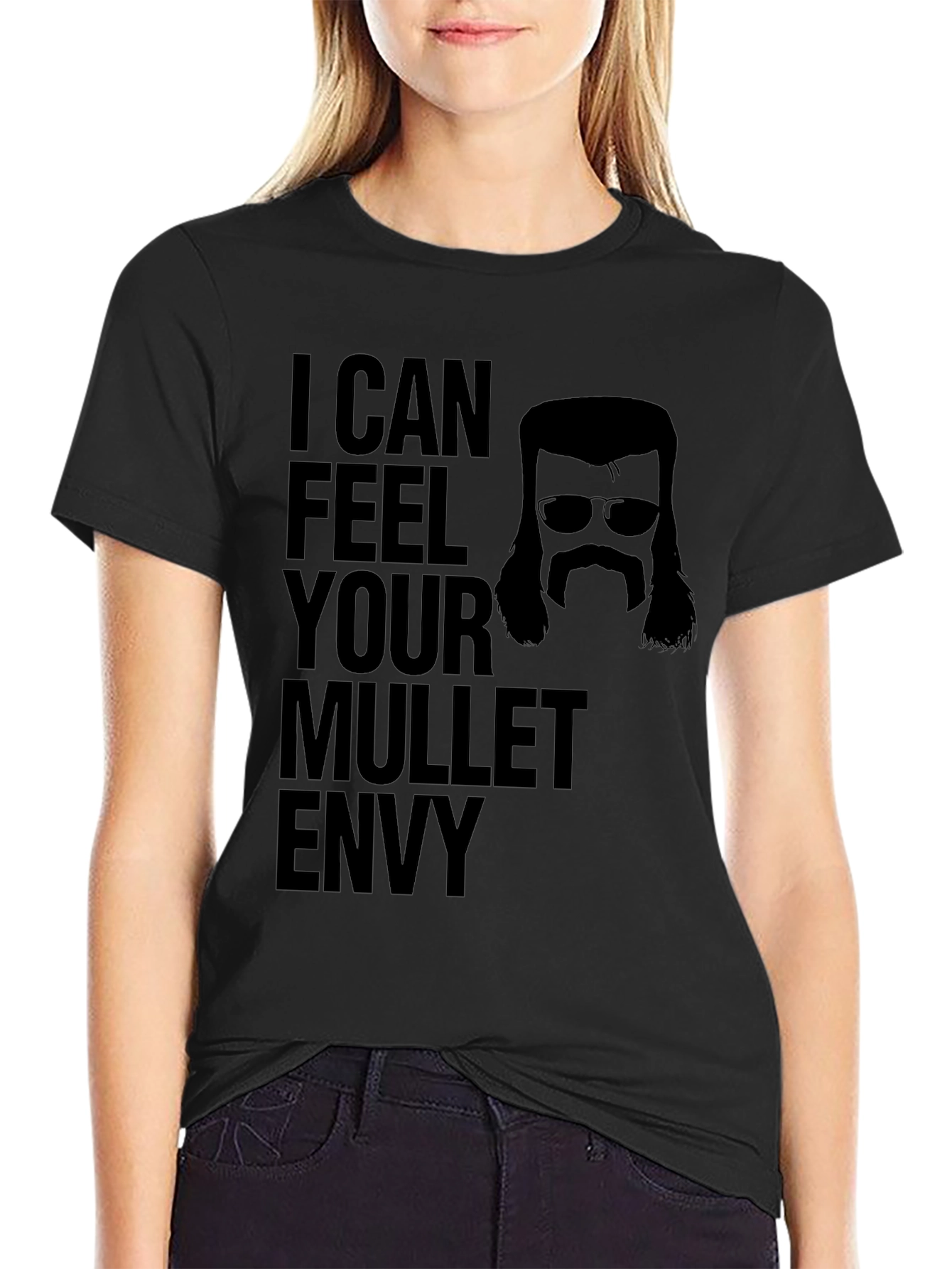 I Can Feel Your Mullet Envy Black T-Shirt