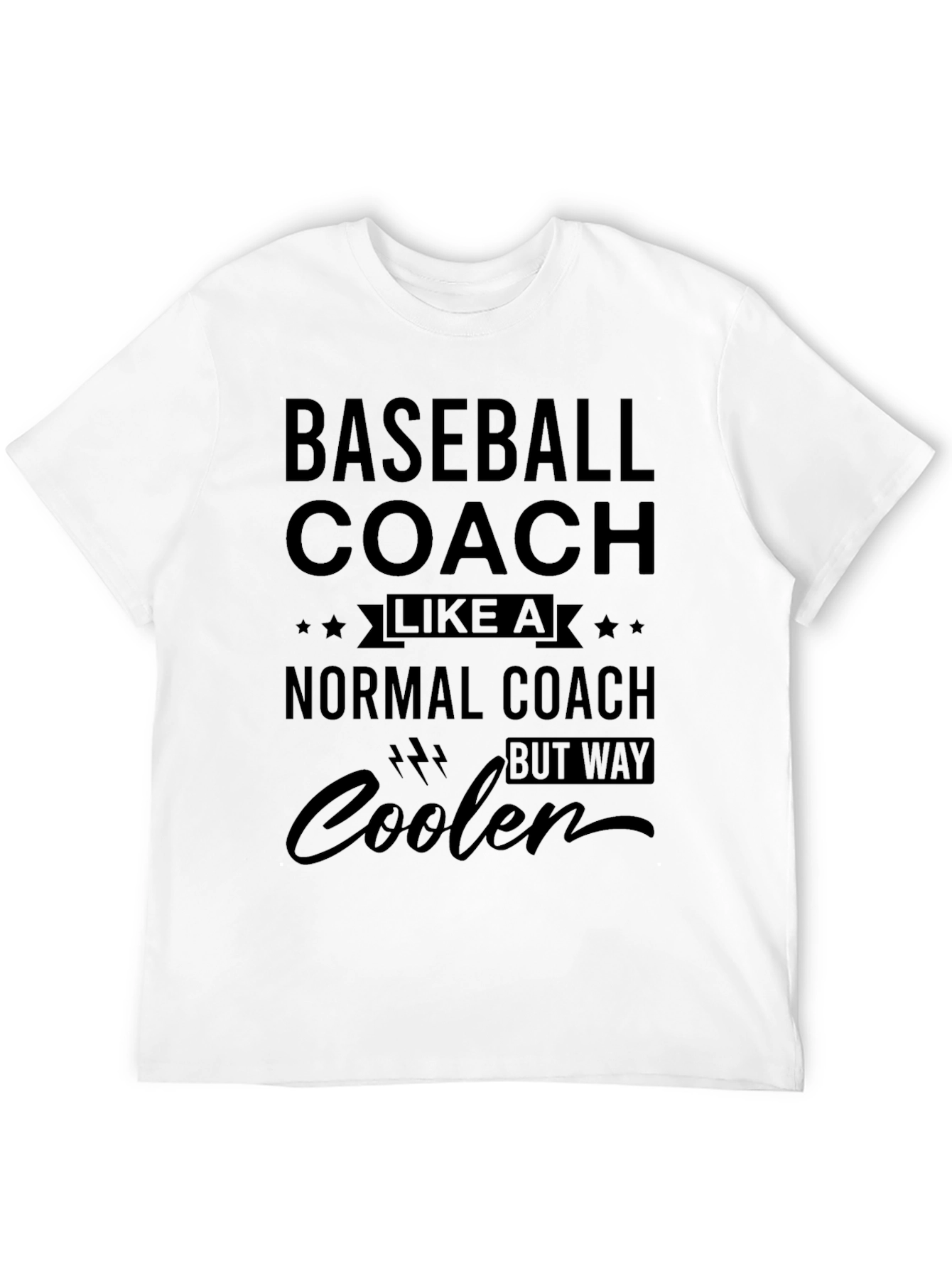 Baseball Coach T-Shirt - Way Cooler Tee