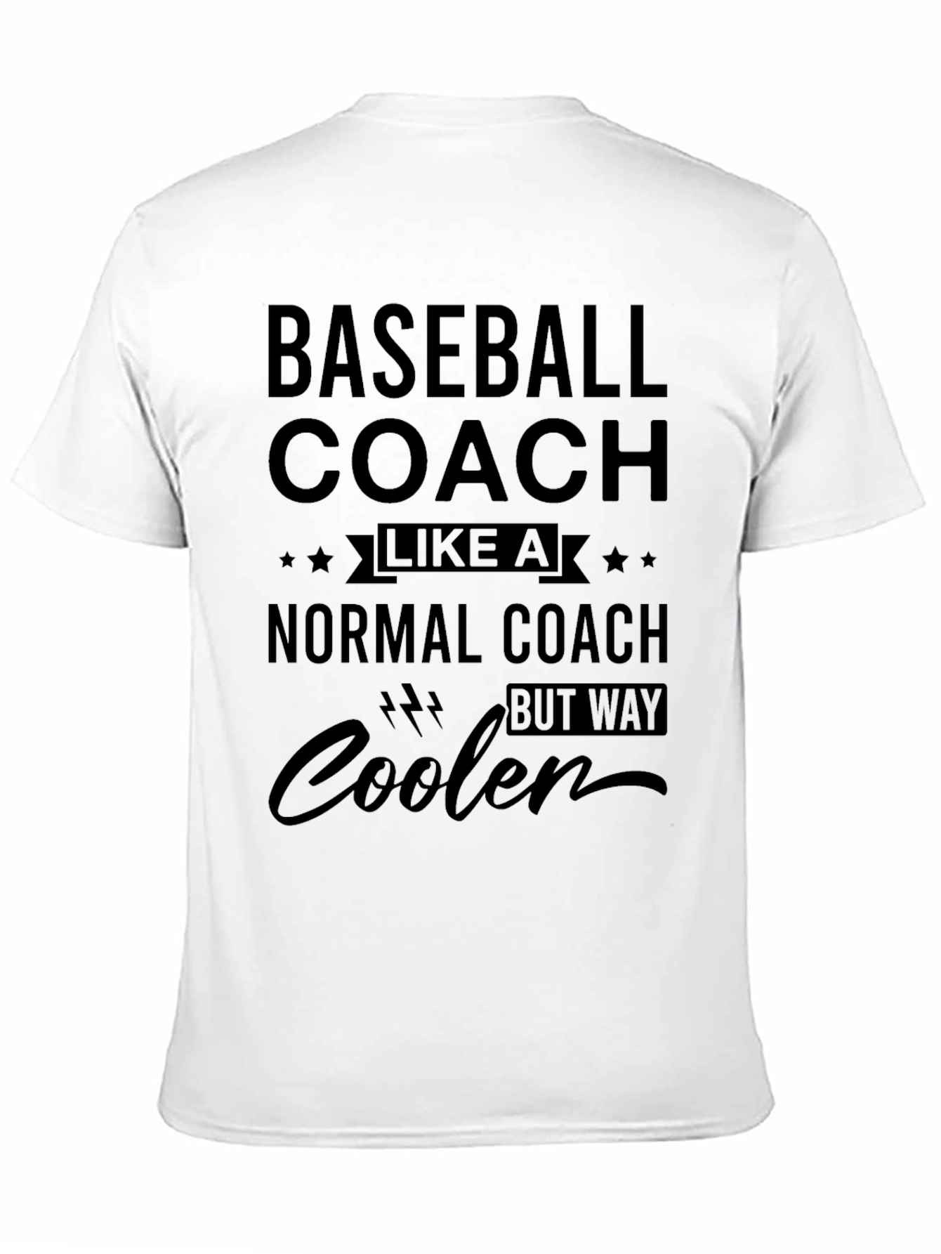 Baseball Coach T-Shirt - Way Cooler Tee