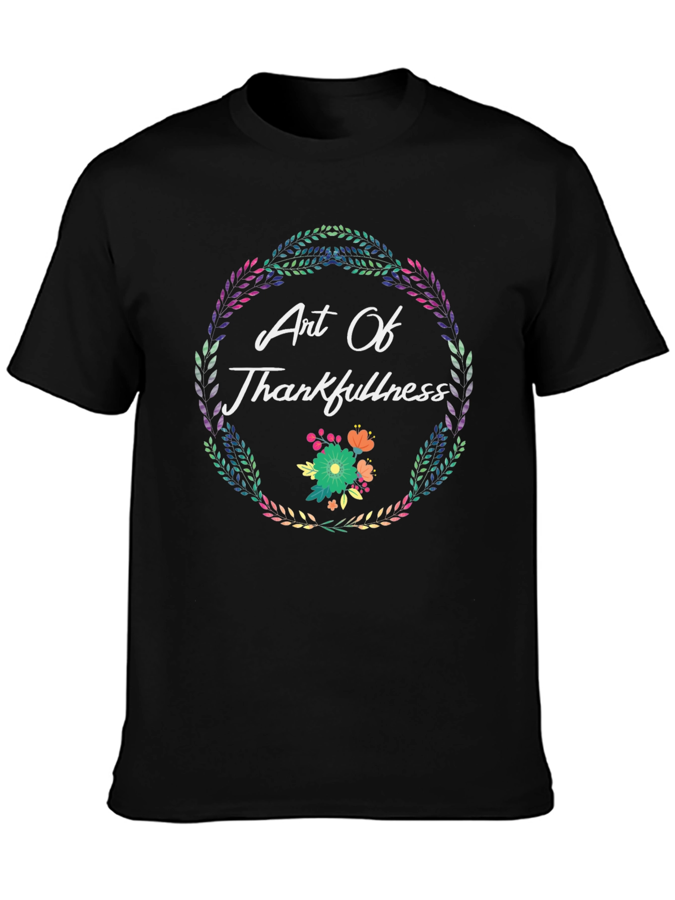 Art Of Thankfulness T-Shirt Floral Wreath Design