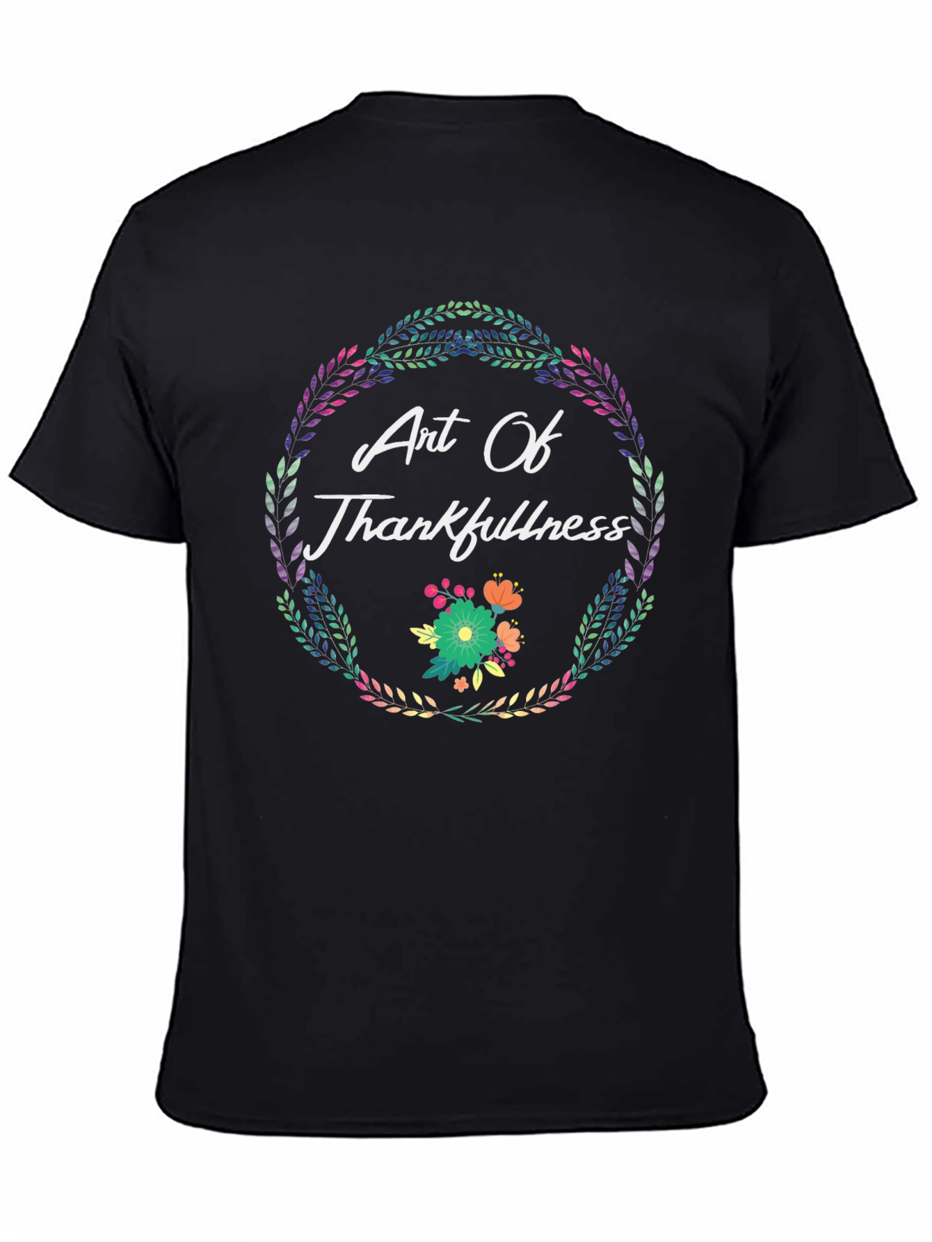 Art Of Thankfulness T-Shirt Floral Wreath Design