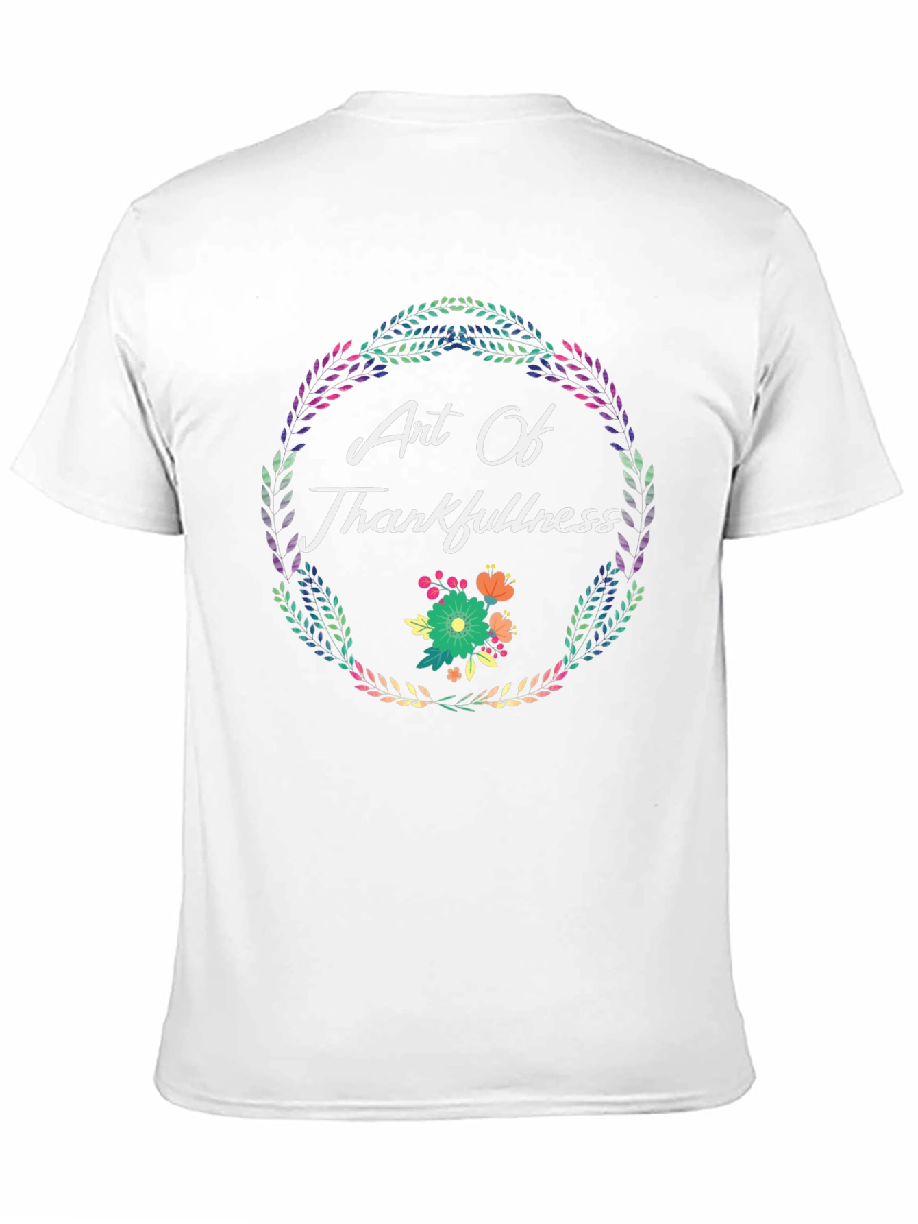 Art Of Thankfulness T-Shirt Floral Wreath Design
