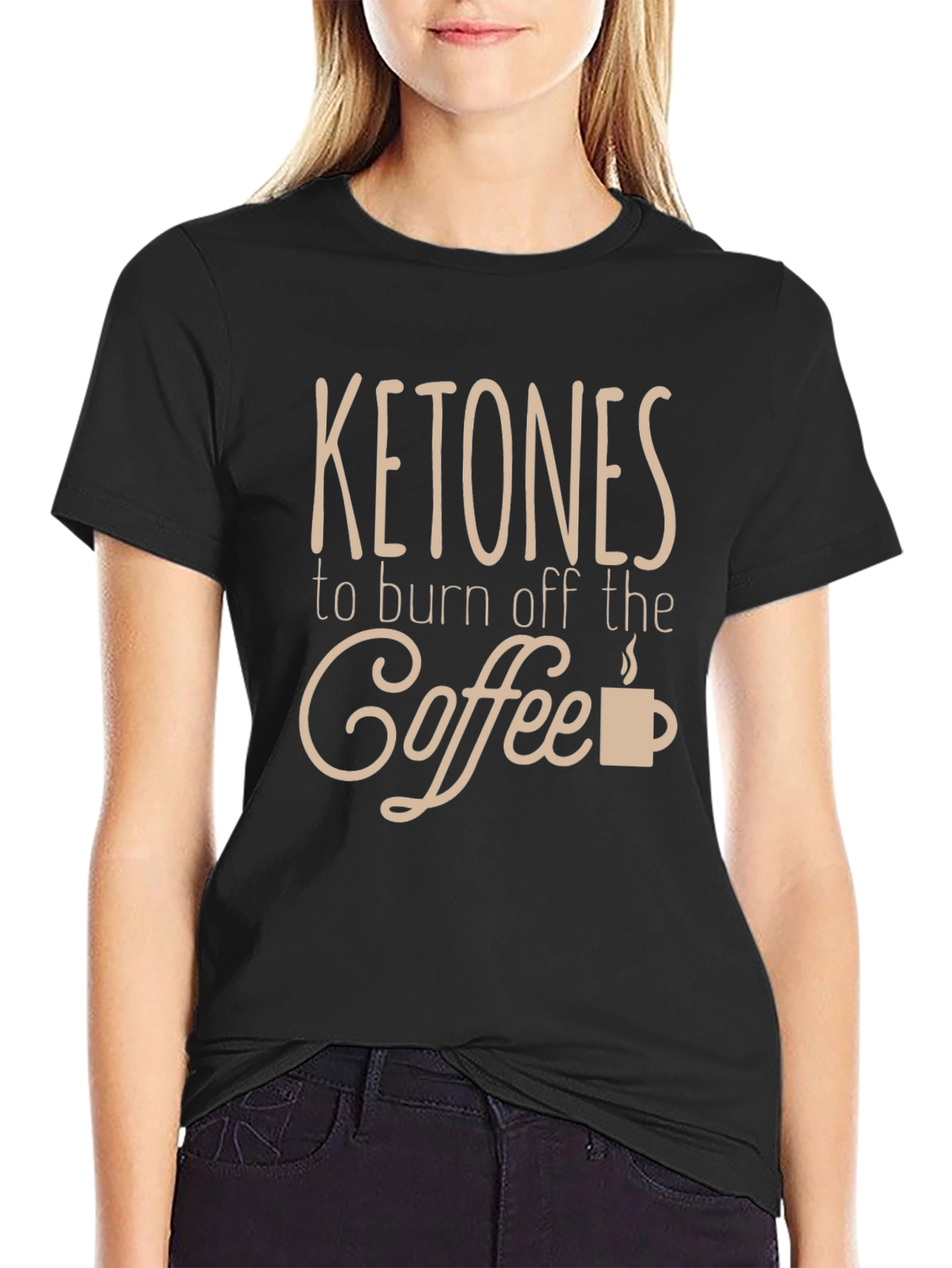 Ketones to Burn Off the Coffee T-Shirt