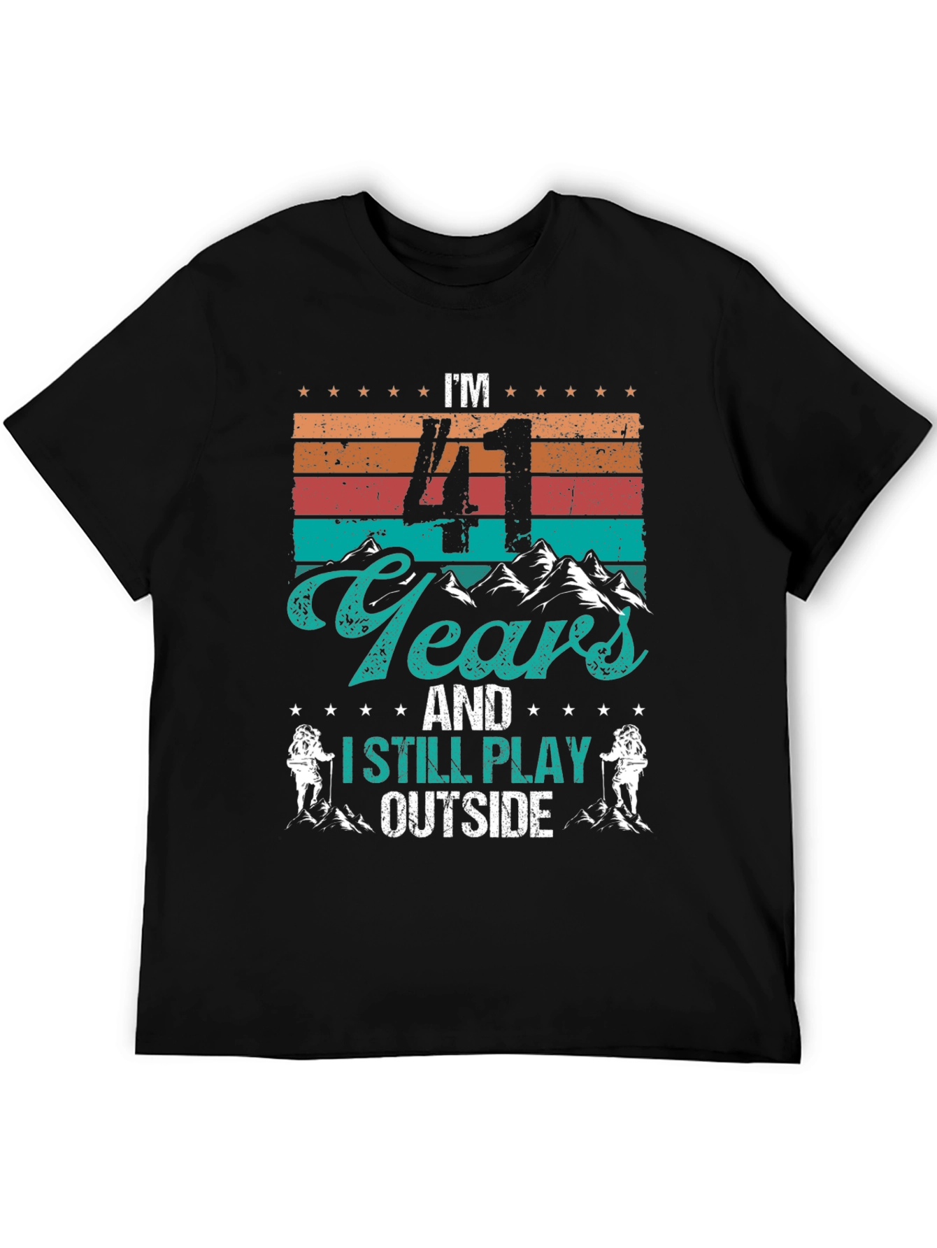 41 Years and Still Play Outside T-Shirt