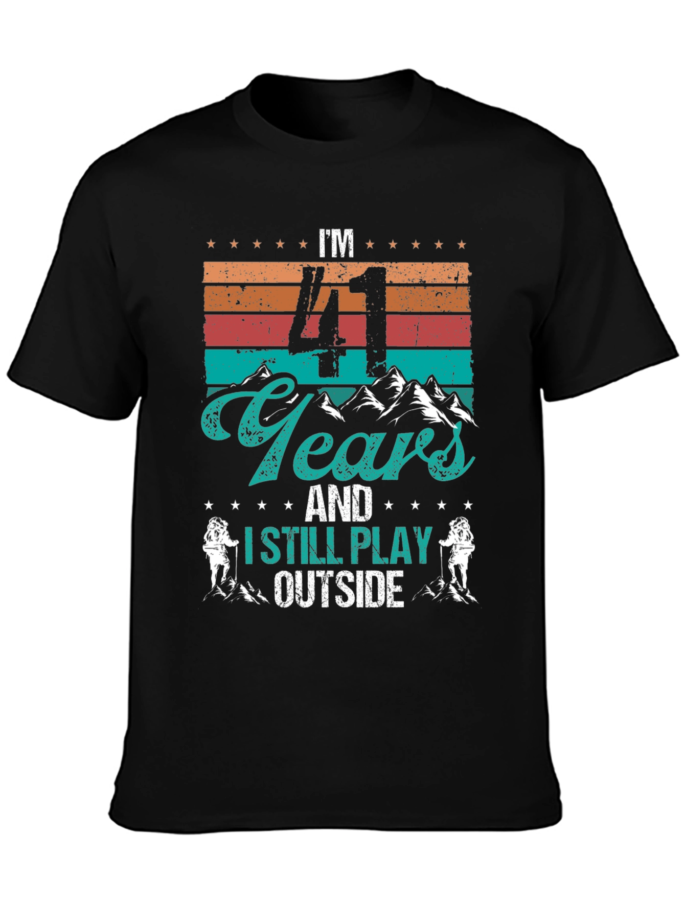 41 Years and Still Play Outside T-Shirt