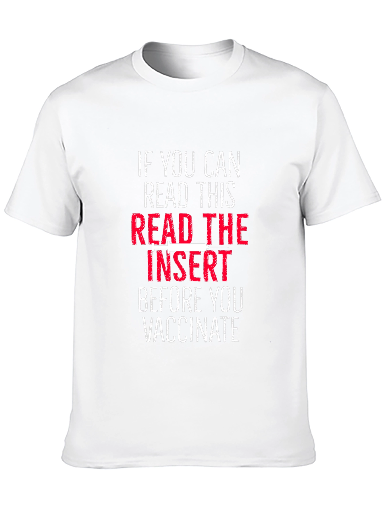 Read The Insert Before You Vaccinate T-Shirt