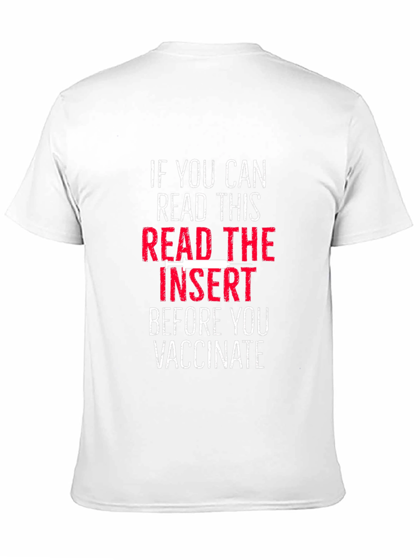 Read The Insert Before You Vaccinate T-Shirt