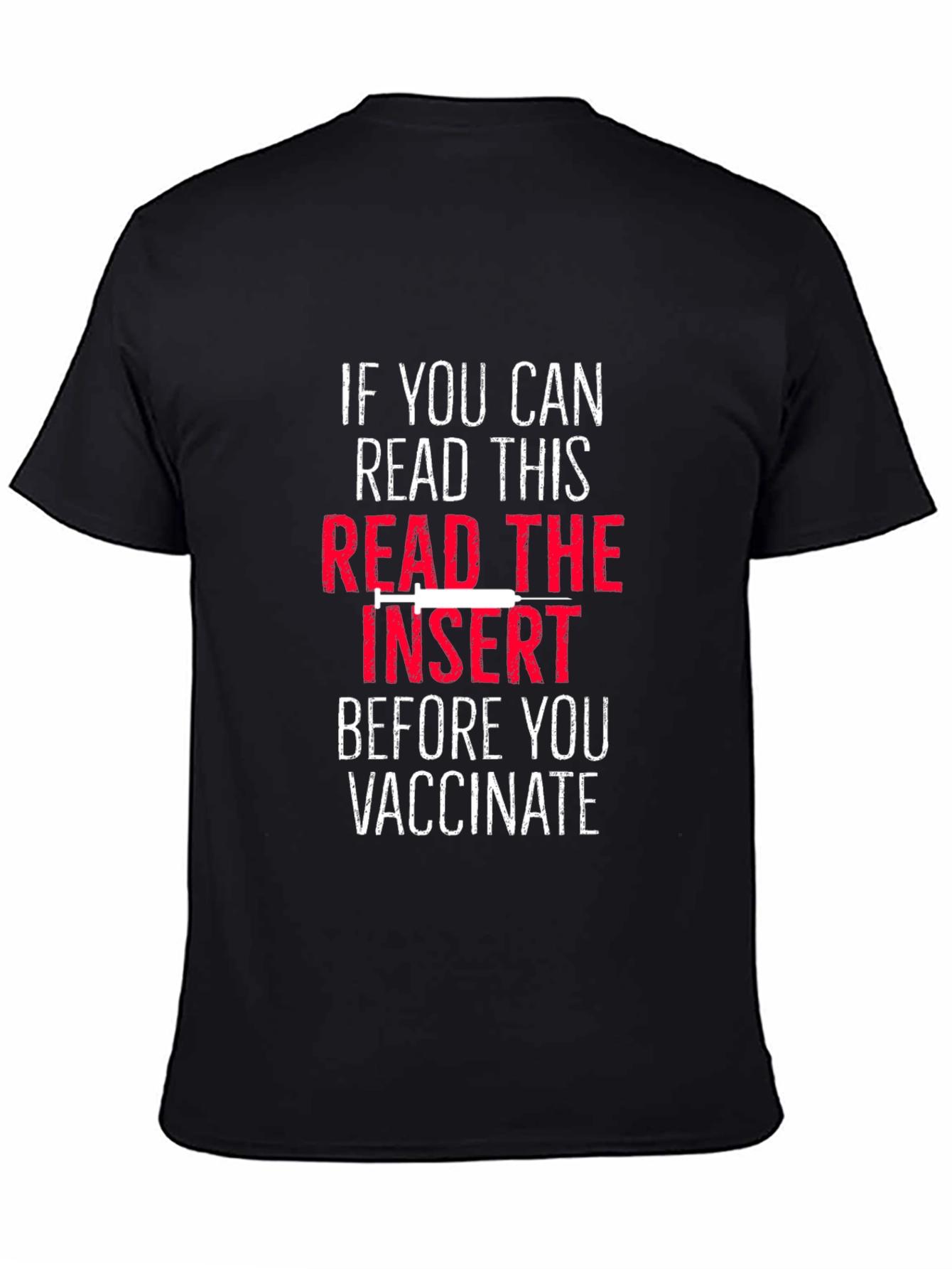Read The Insert Before You Vaccinate T-Shirt