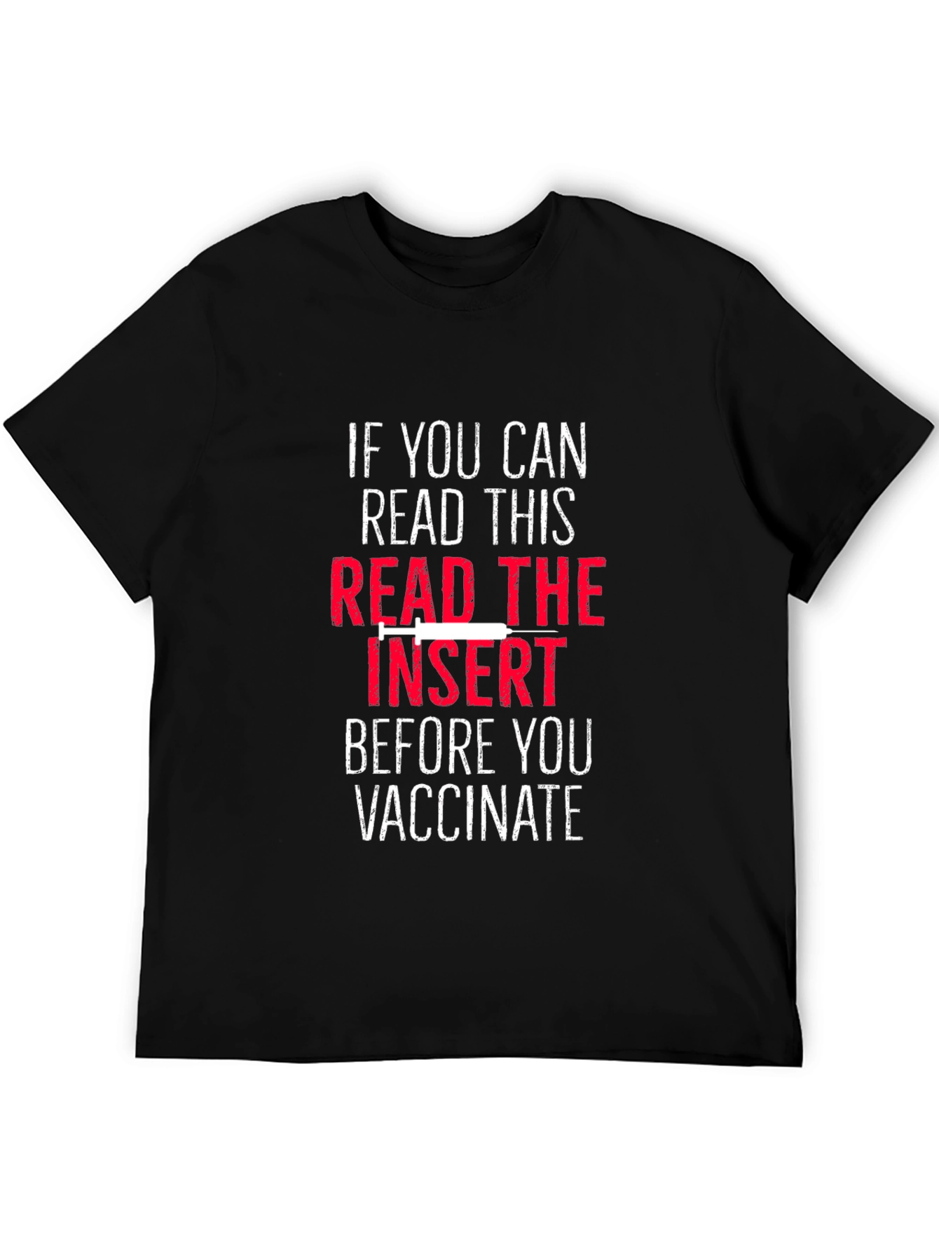 Read The Insert Before You Vaccinate T-Shirt
