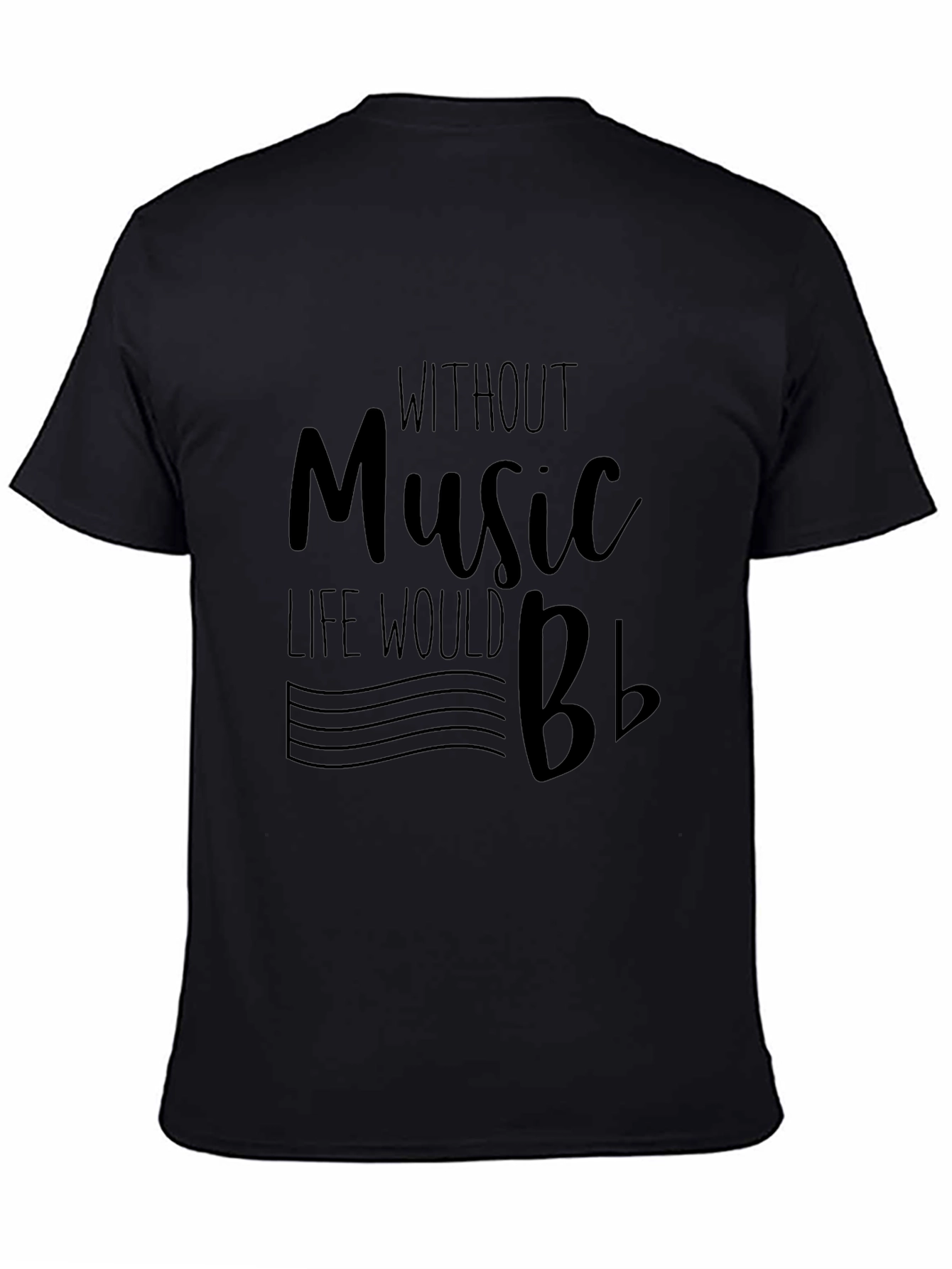 Music Lovers T-Shirt - Without Music Life Would Bb
