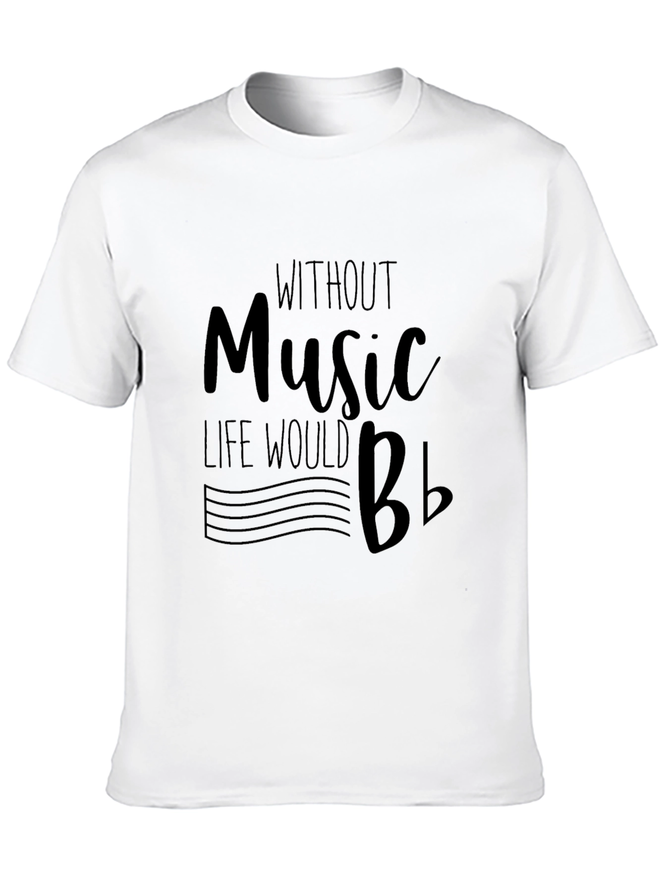 Music Lovers T-Shirt - Without Music Life Would Bb