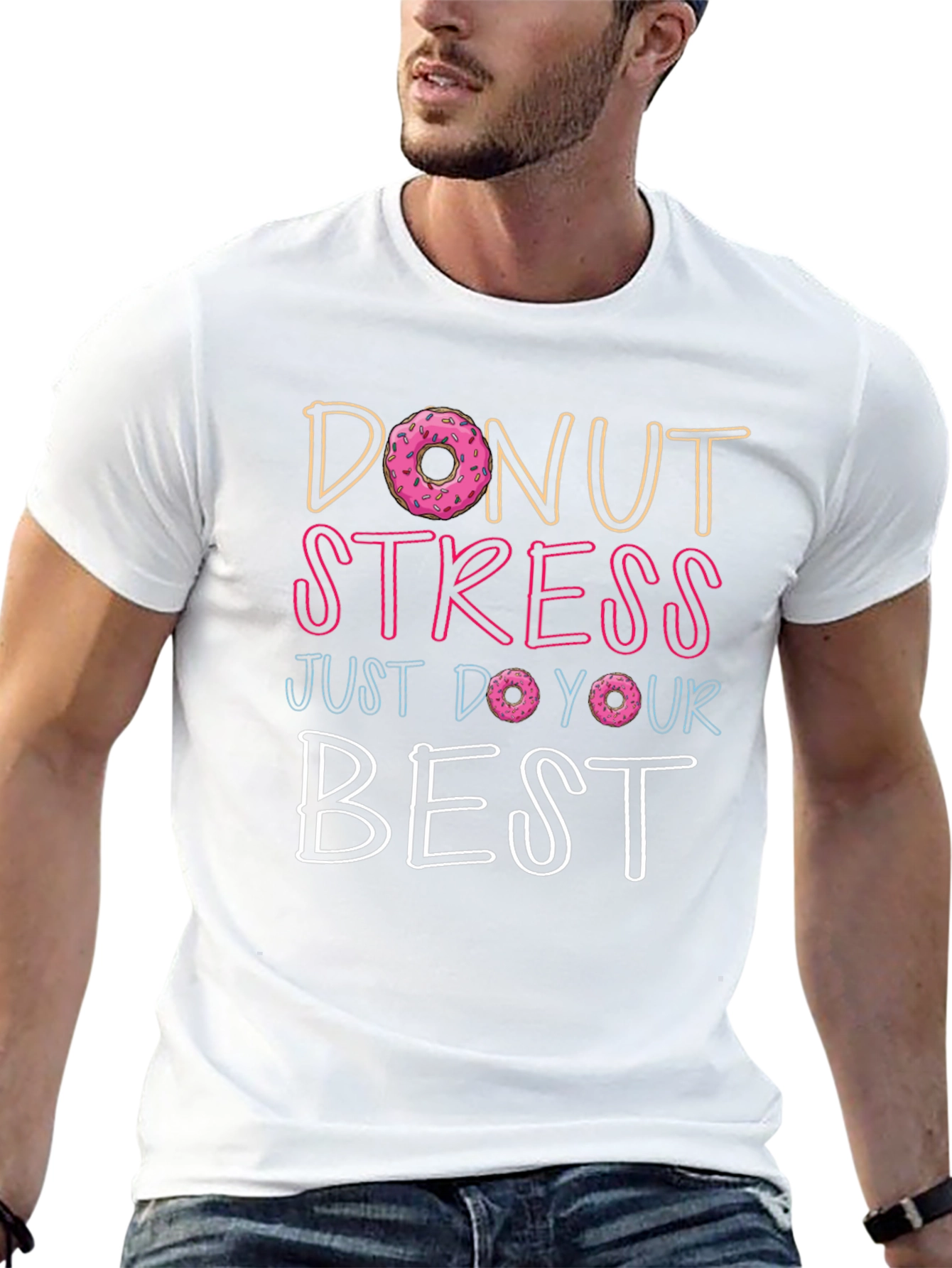Donut Stress T-Shirt - Inspirational Graphic Tee