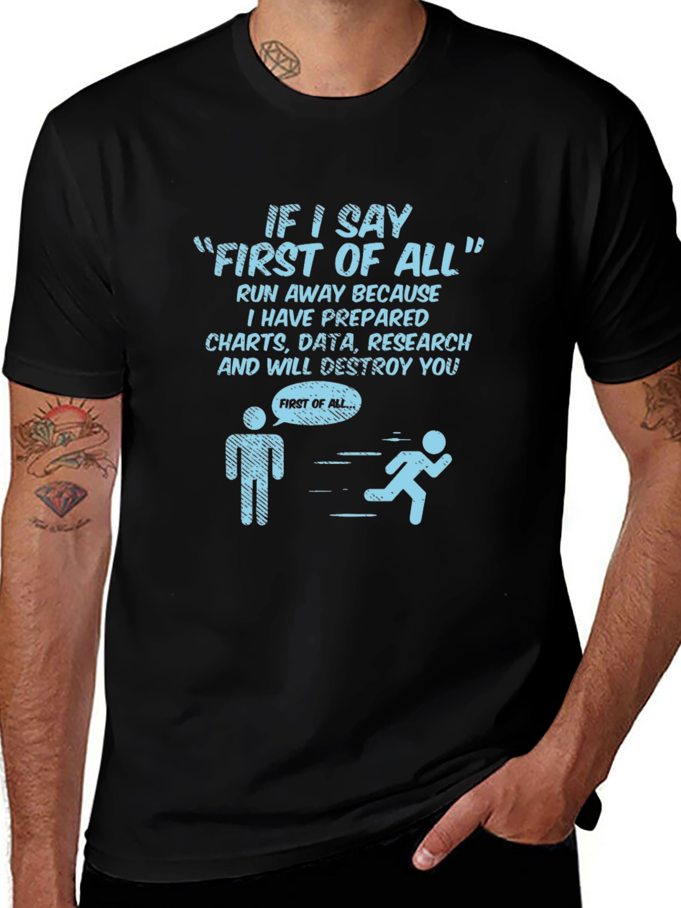 Funny First Of All T-Shirt