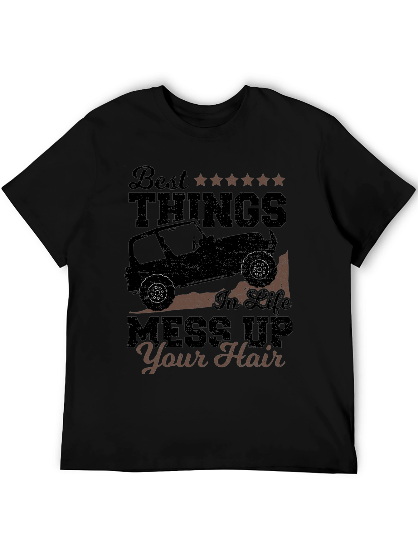 Best Things T-Shirt: Jeep Life Mess Up Your Hair