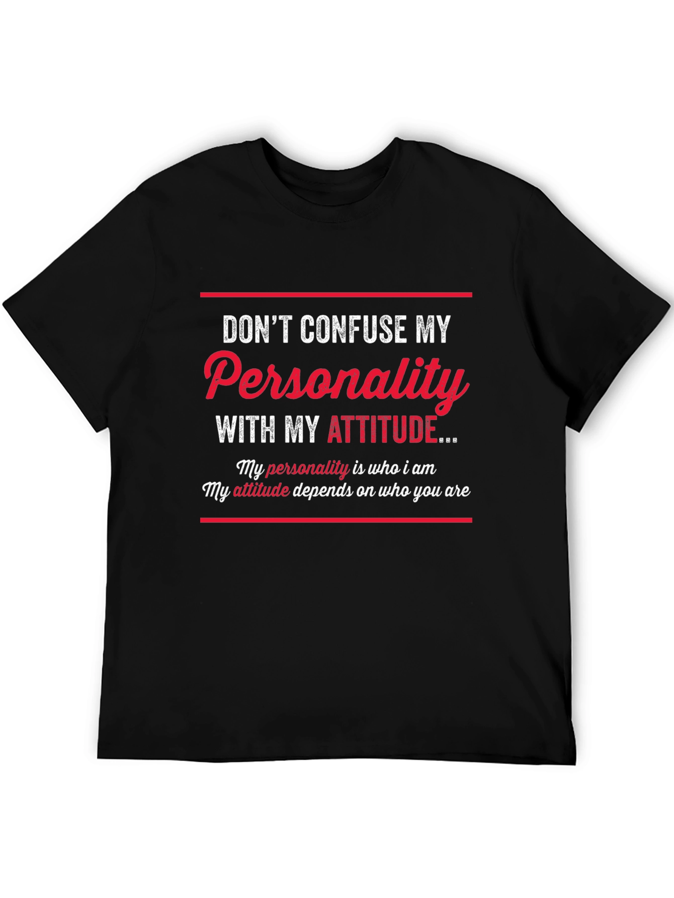 Dont Confuse My Personality Graphic T-Shirt