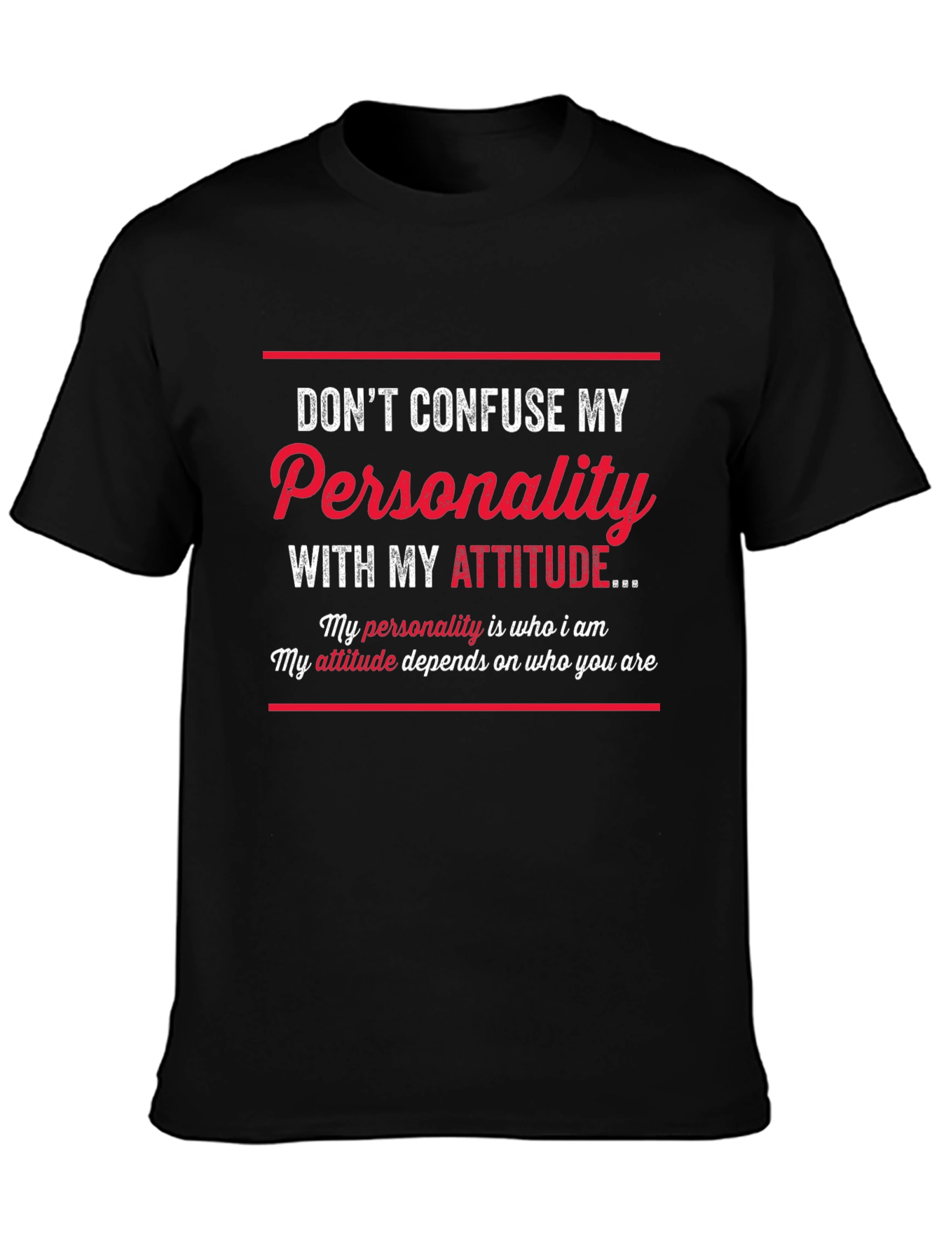 Dont Confuse My Personality Graphic T-Shirt
