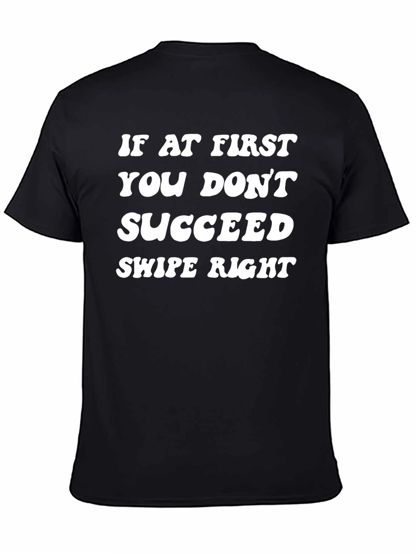 Funny Swipe Right Graphic T-Shirt