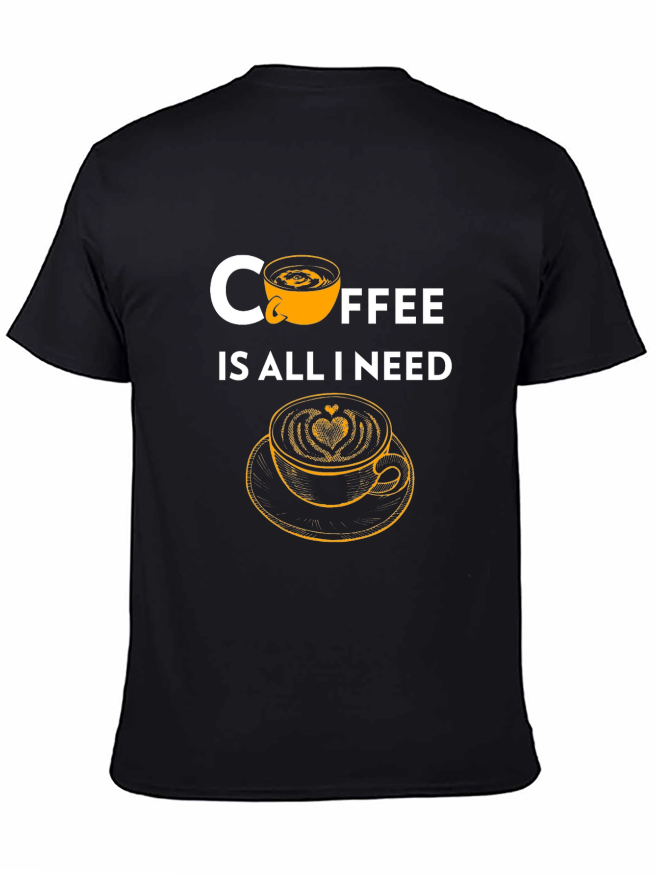 Coffee is All I Need Graphic Tee
