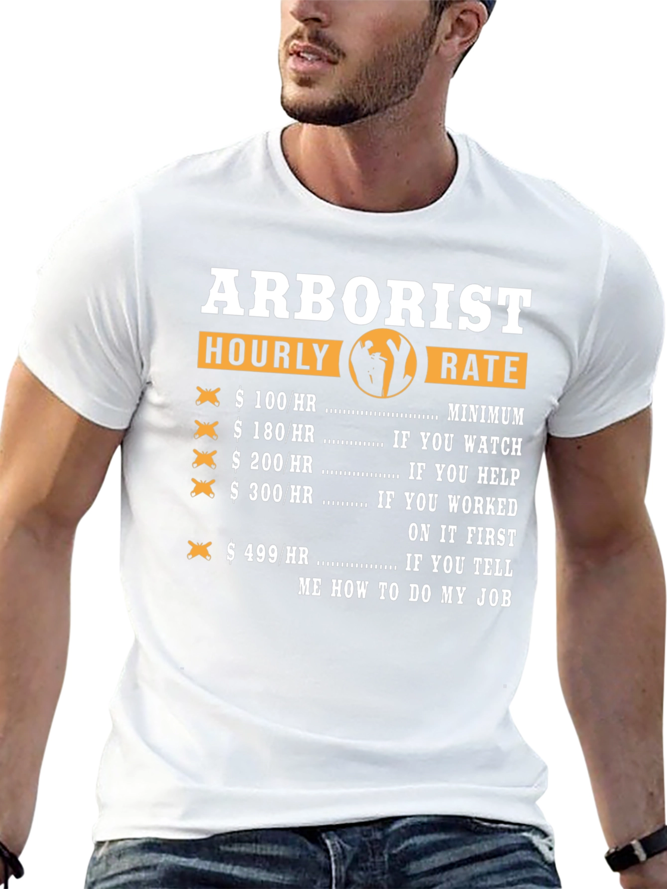 Arborist Hourly Rate Funny T-Shirt