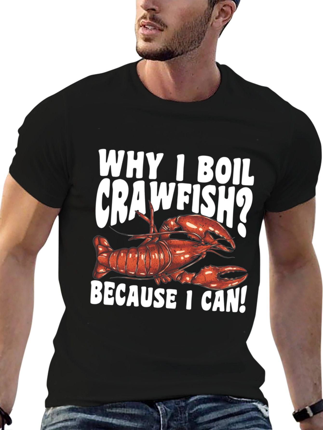 Crawfish Boil T-Shirt - Because I Can!